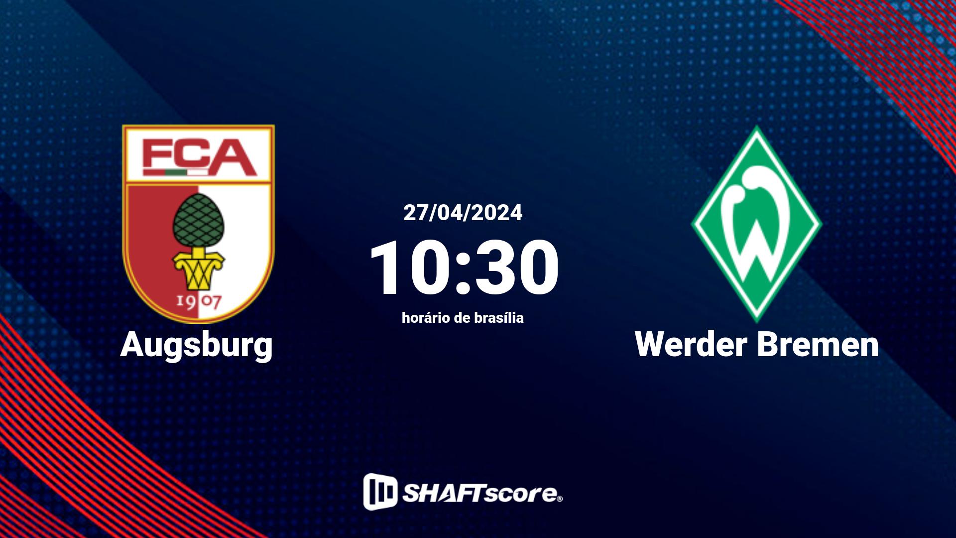 Estatísticas do jogo Augsburg vs Werder Bremen 27.04 10:30