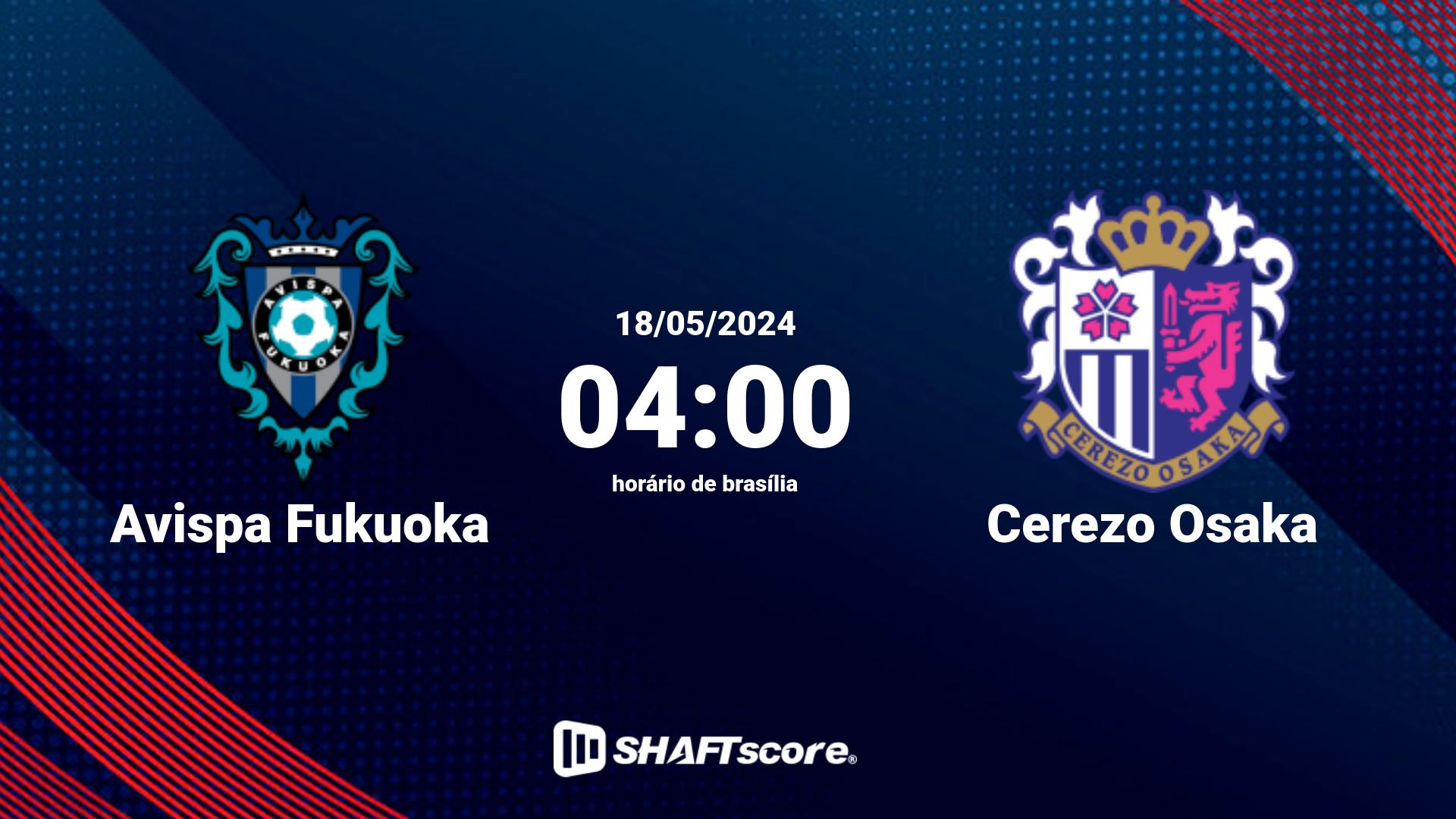 Estatísticas do jogo Avispa Fukuoka vs Cerezo Osaka 18.05 04:00