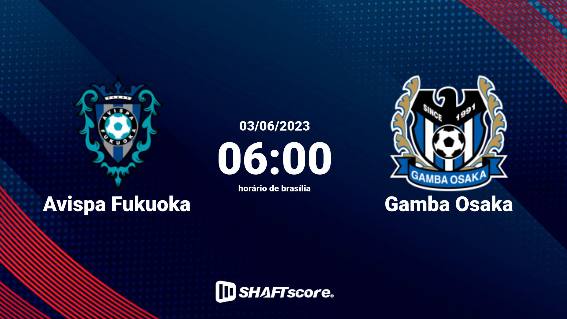 Estatísticas do jogo Avispa Fukuoka vs Gamba Osaka 03.06 06:00