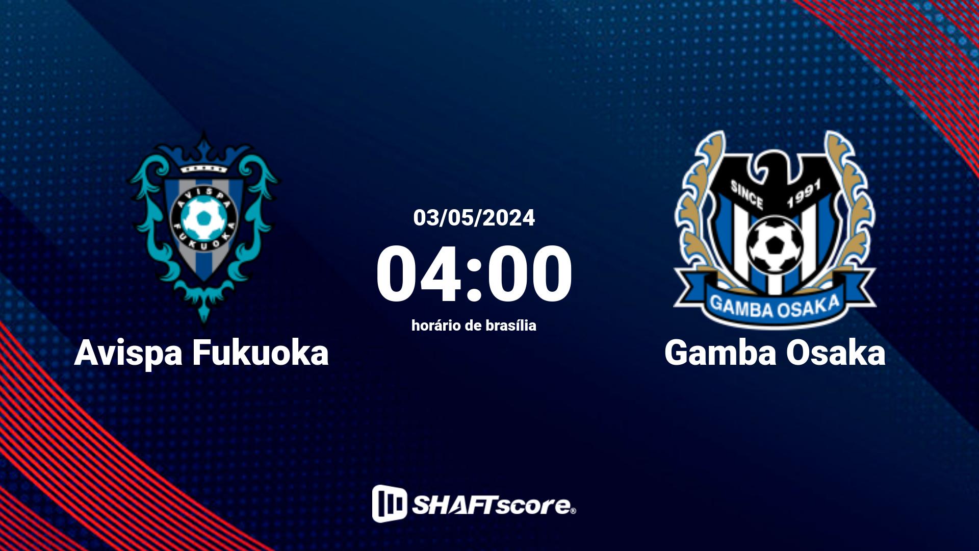 Estatísticas do jogo Avispa Fukuoka vs Gamba Osaka 03.05 04:00