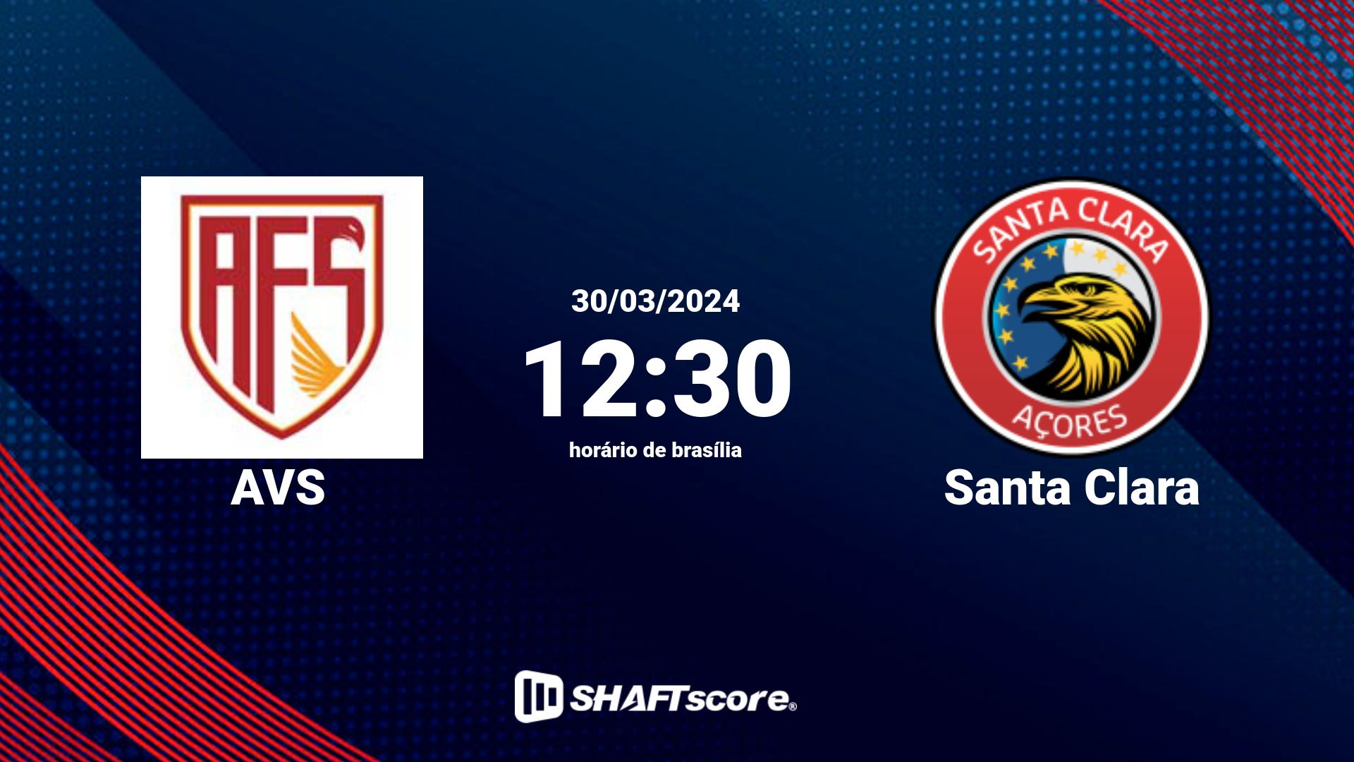 Estatísticas do jogo AVS vs Santa Clara 30.03 12:30