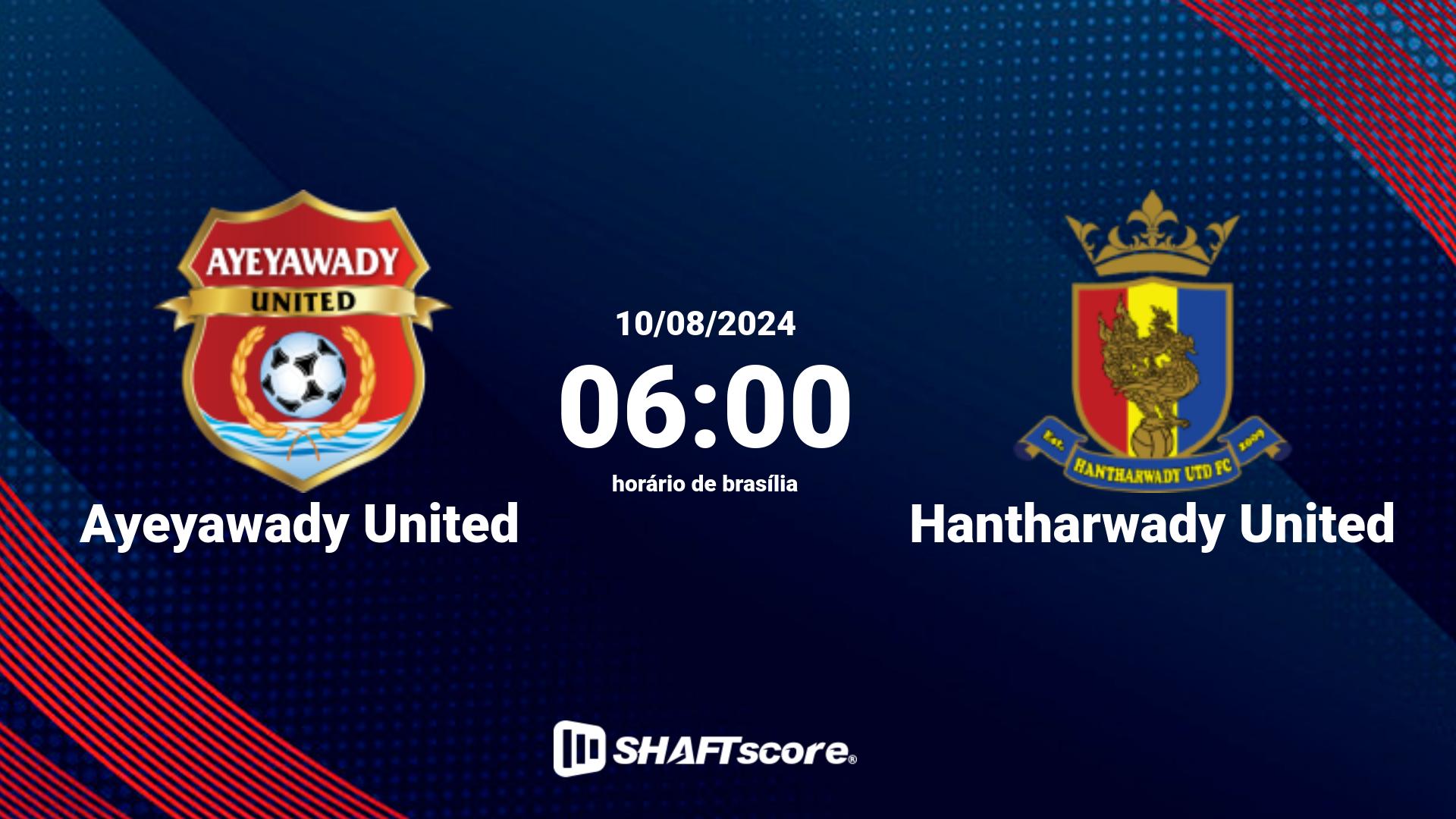 Estatísticas do jogo Ayeyawady United vs Hantharwady United 10.08 06:00