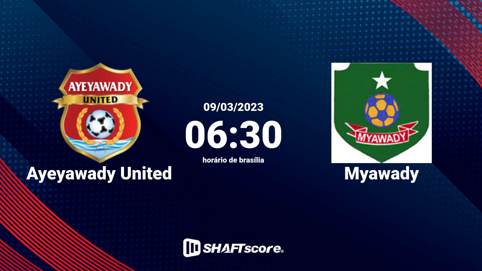 Estatísticas do jogo Ayeyawady United vs Myawady 09.03 06:30