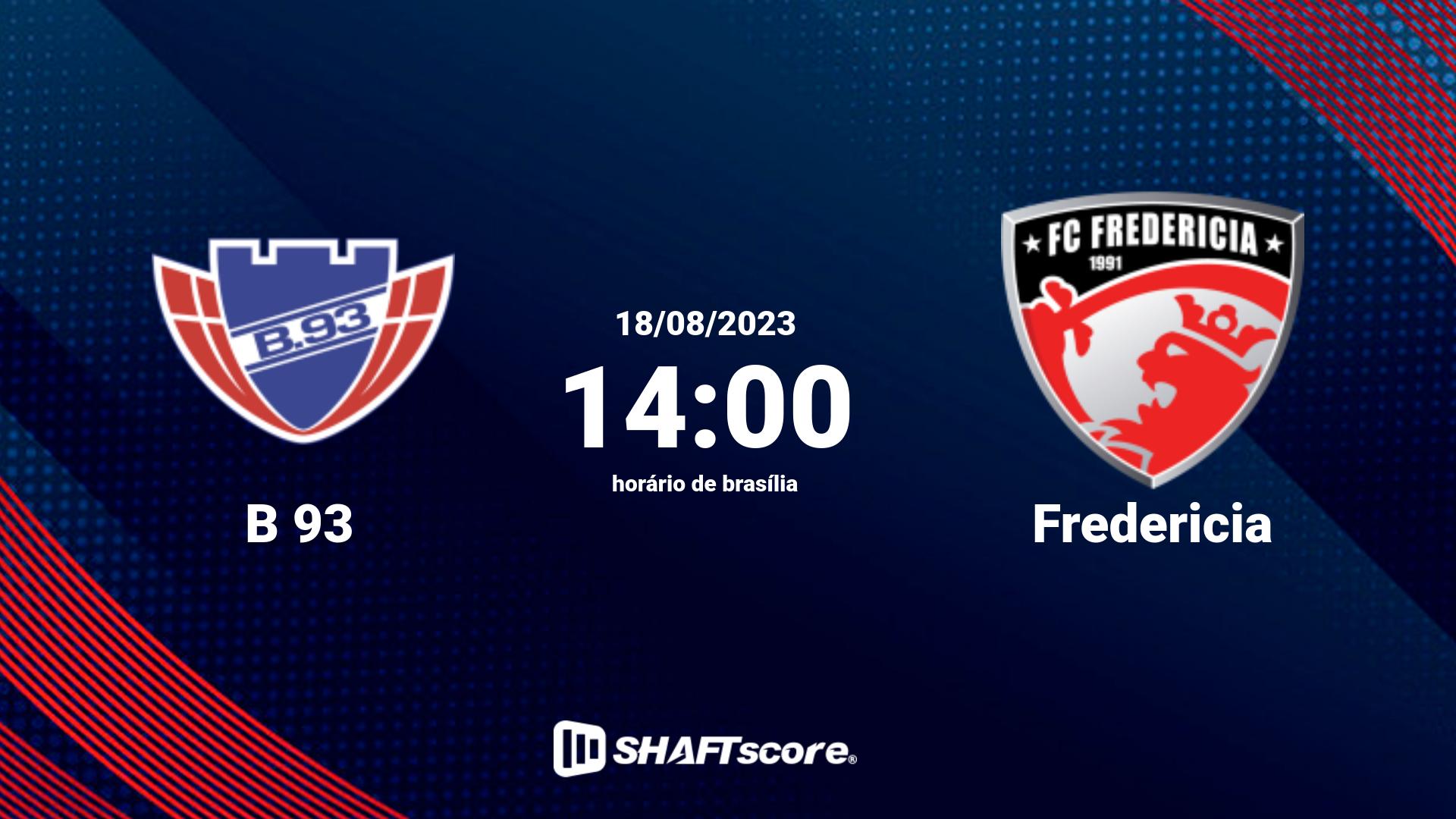 Estatísticas do jogo B 93 vs Fredericia 18.08 14:00