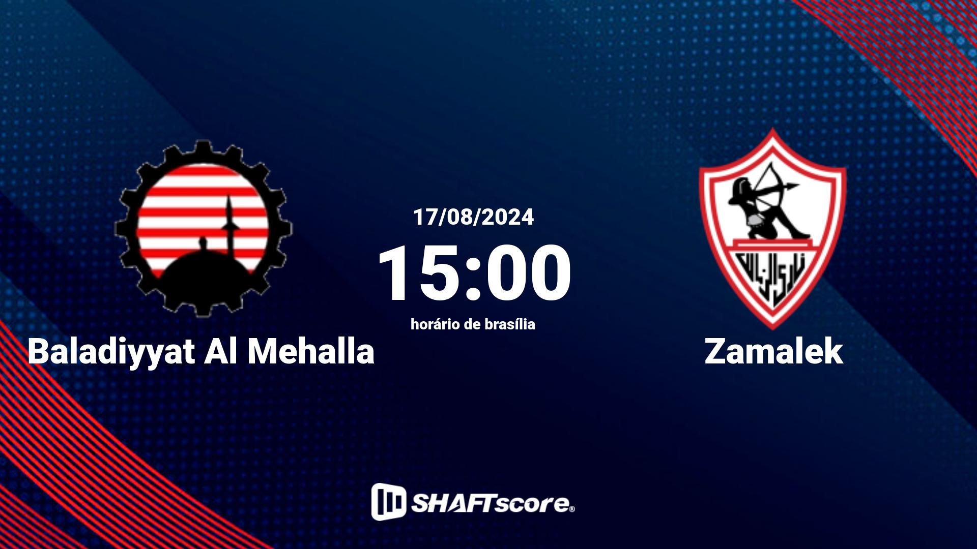 Estatísticas do jogo Baladiyyat Al Mehalla vs Zamalek 17.08 15:00