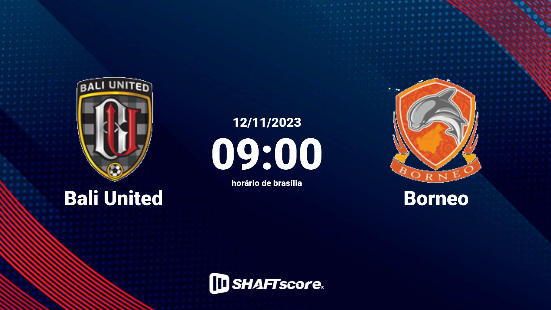 Estatísticas do jogo Bali United vs Borneo 12.11 09:00