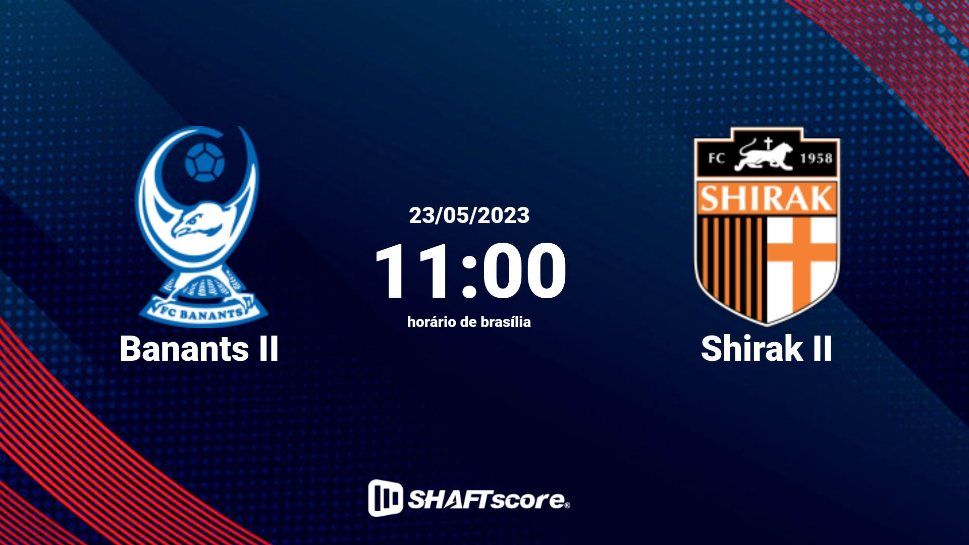 Estatísticas do jogo Banants II vs Shirak II 23.05 11:00