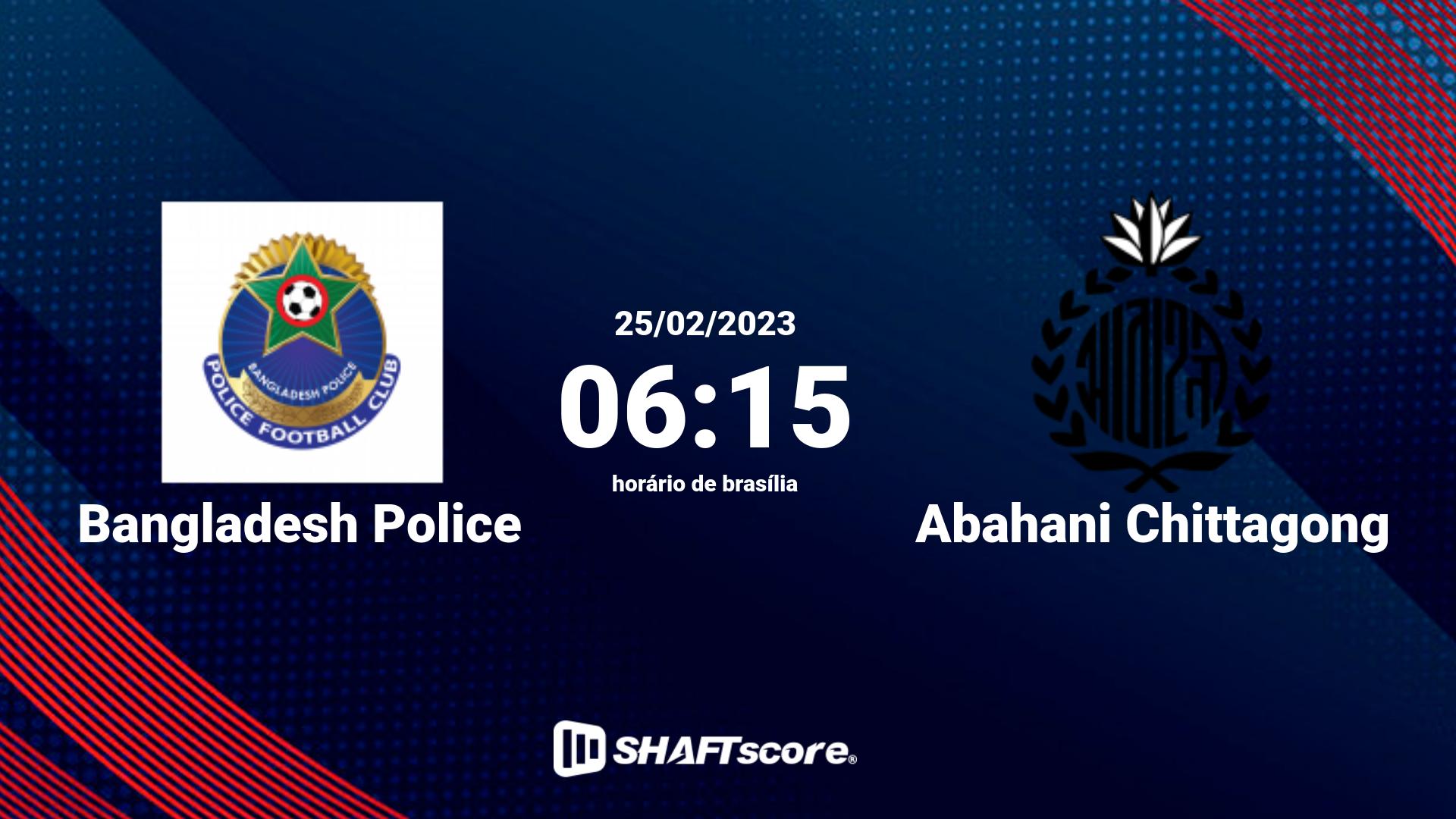Estatísticas do jogo Bangladesh Police vs Abahani Chittagong 25.02 06:15