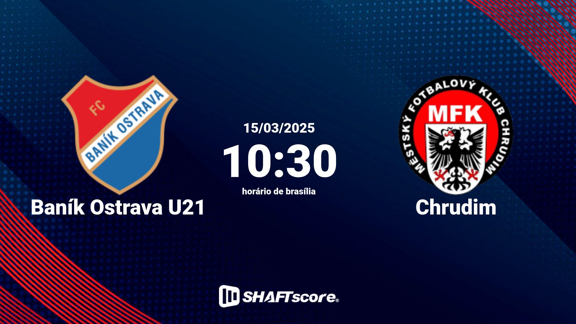 Estatísticas do jogo Baník Ostrava U21 vs Chrudim 15.03 10:30