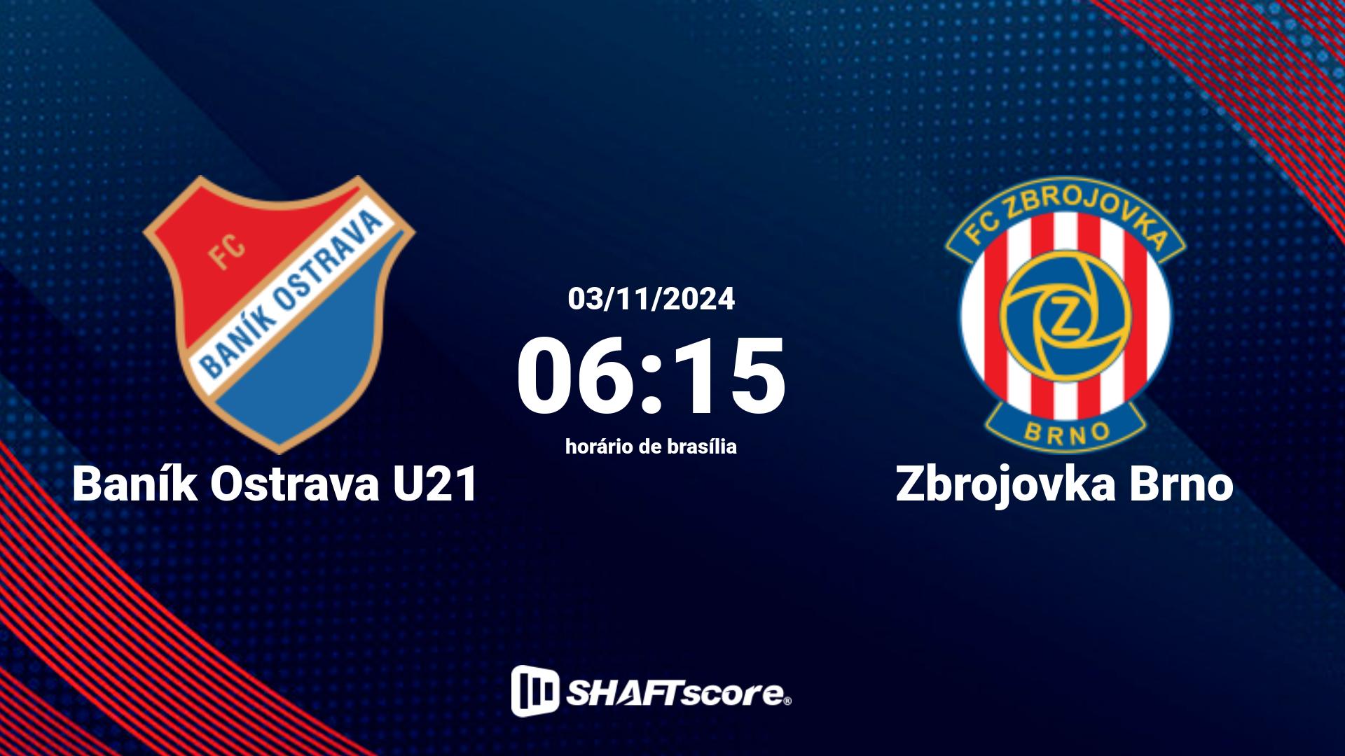 Estatísticas do jogo Baník Ostrava U21 vs Zbrojovka Brno 03.11 06:15