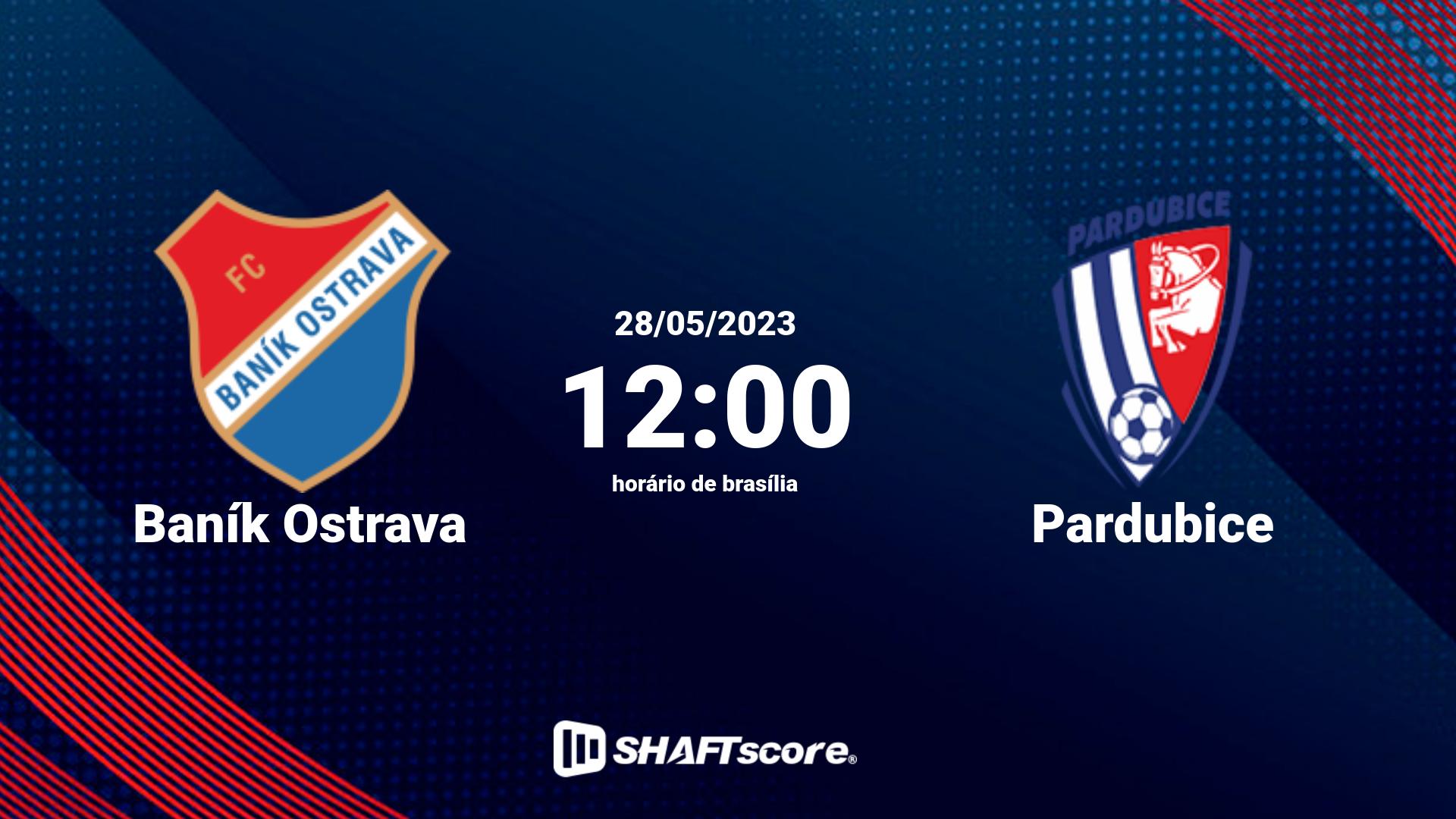 Estatísticas do jogo Baník Ostrava vs Pardubice 28.05 12:00