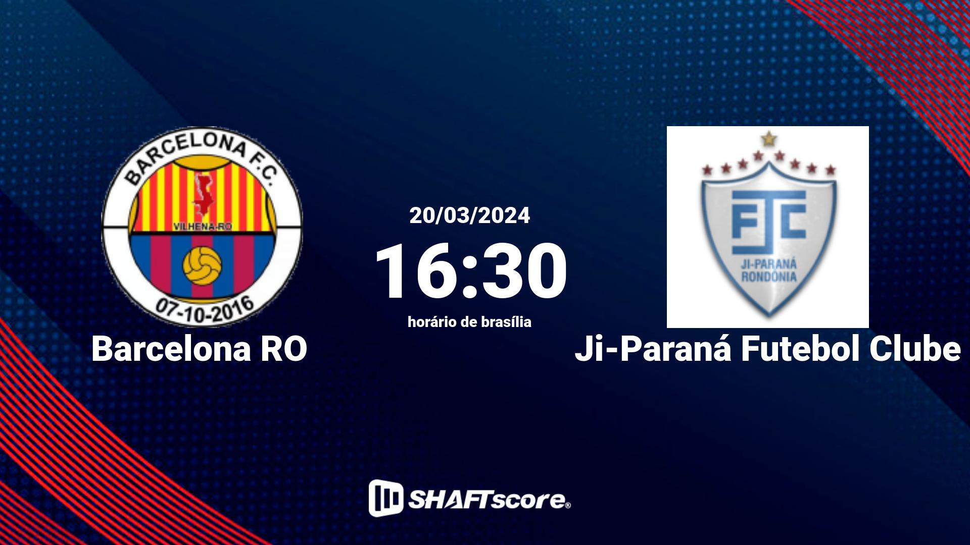 Estatísticas do jogo Barcelona RO vs Ji-Paraná Futebol Clube 20.03 16:30