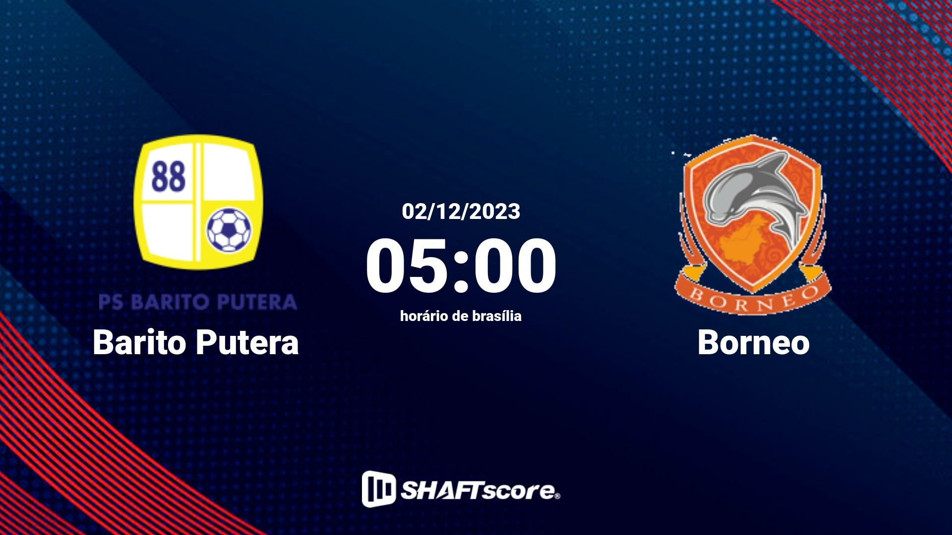 Estatísticas do jogo Barito Putera vs Borneo 02.12 05:00