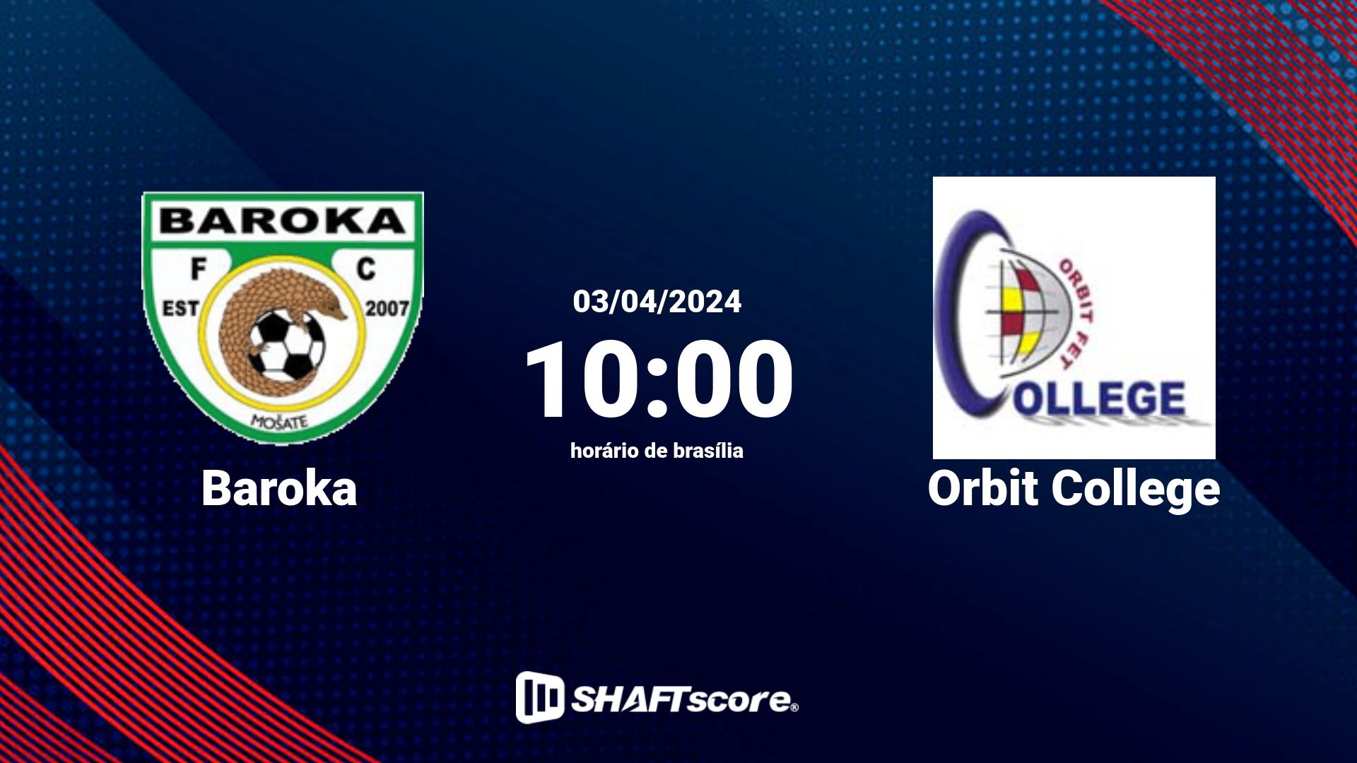 Estatísticas do jogo Baroka vs Orbit College 03.04 10:00