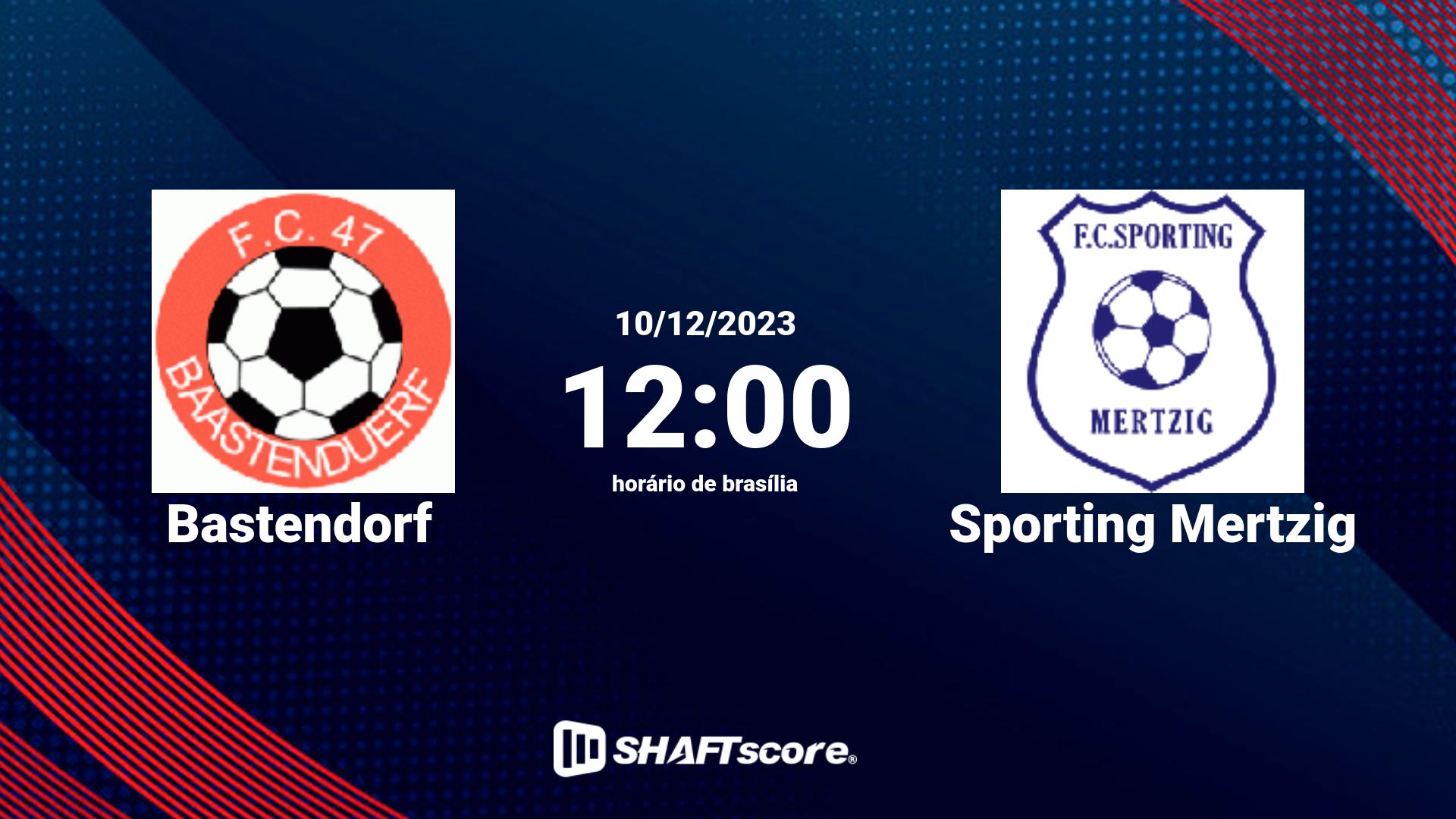 Estatísticas do jogo Bastendorf vs Sporting Mertzig 10.12 12:00