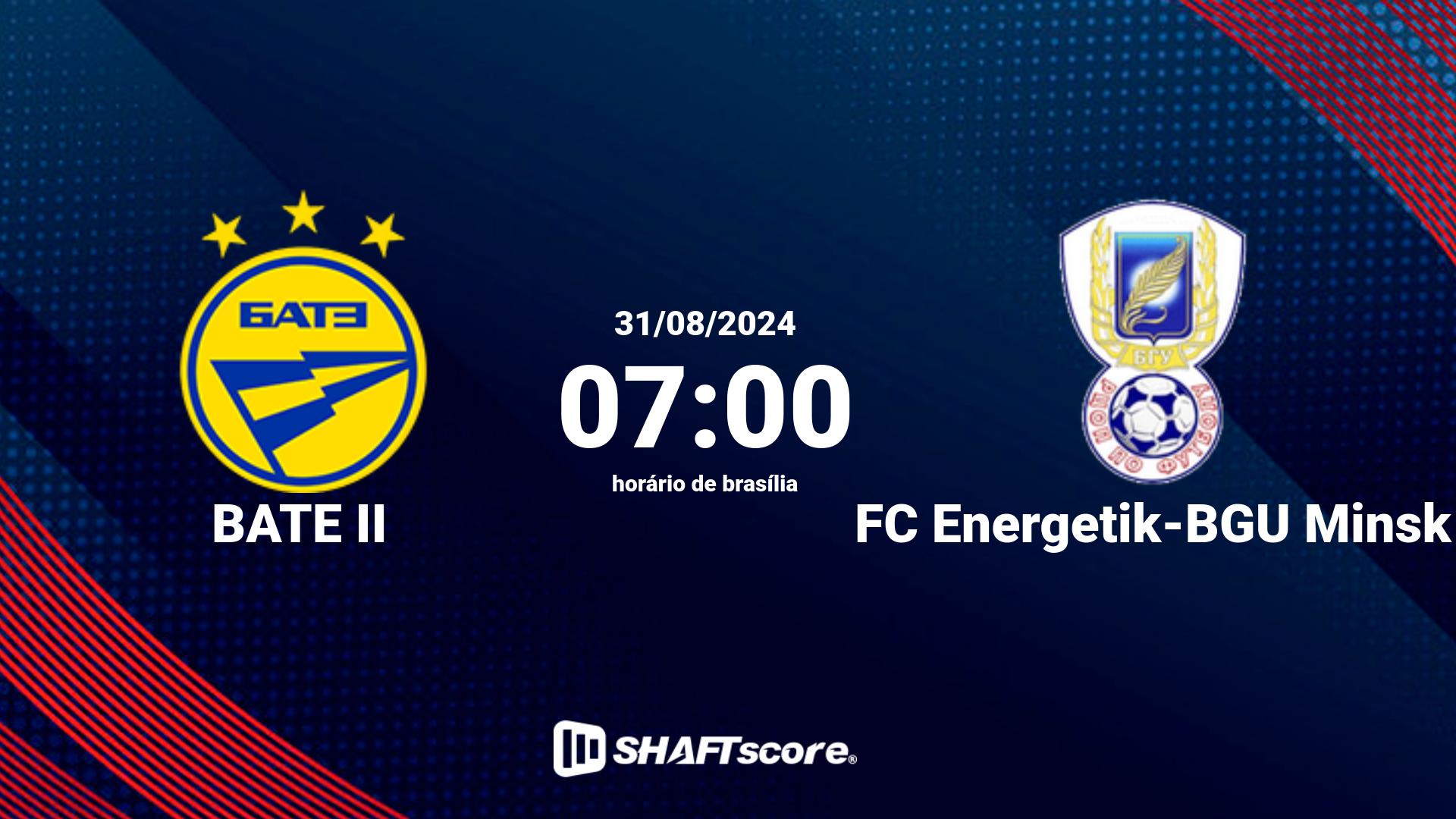 Estatísticas do jogo BATE II vs FC Energetik-BGU Minsk 31.08 07:00