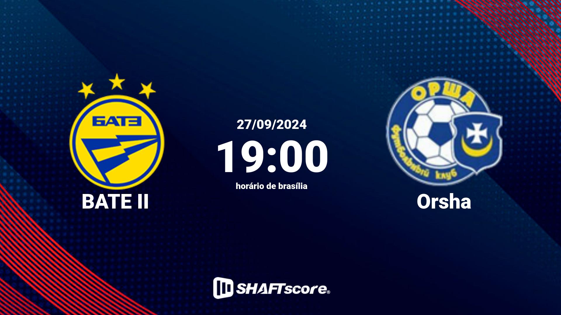 Estatísticas do jogo BATE II vs Orsha 27.09 19:00