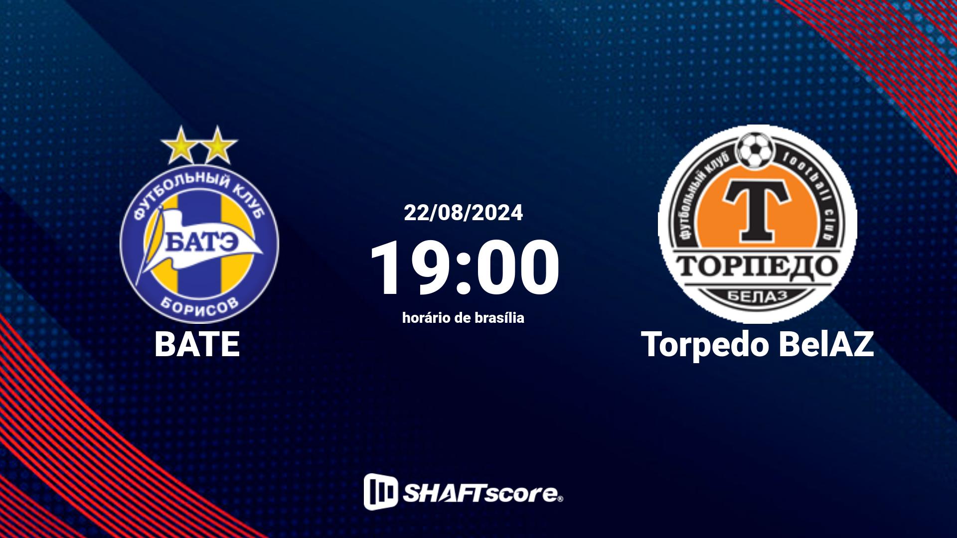 Estatísticas do jogo BATE vs Torpedo BelAZ 22.08 19:00