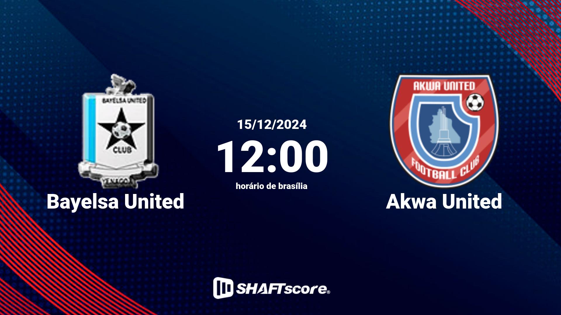 Estatísticas do jogo Bayelsa United vs Akwa United 15.12 12:00