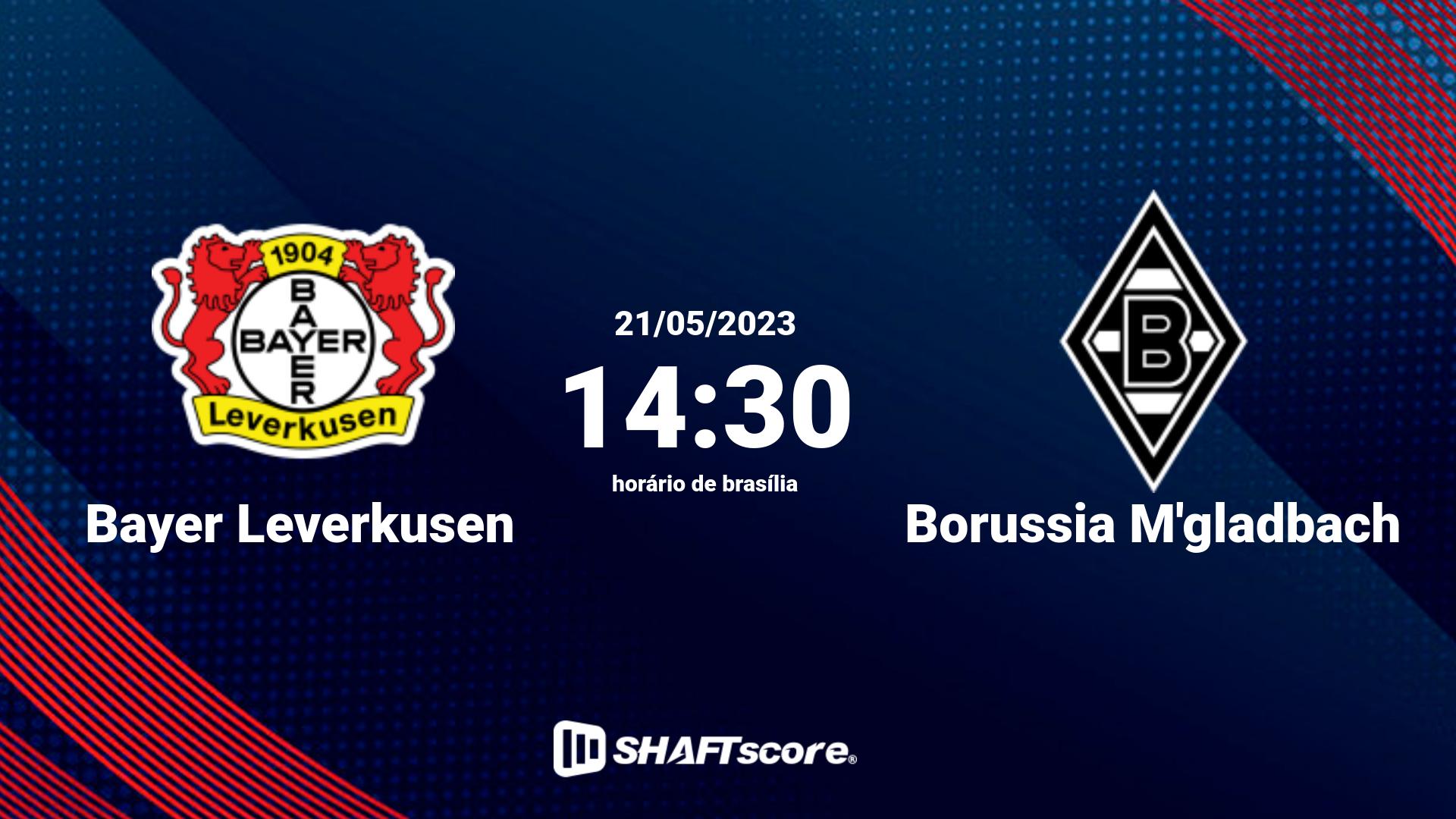 Estatísticas do jogo Bayer Leverkusen vs Borussia M'gladbach 21.05 14:30