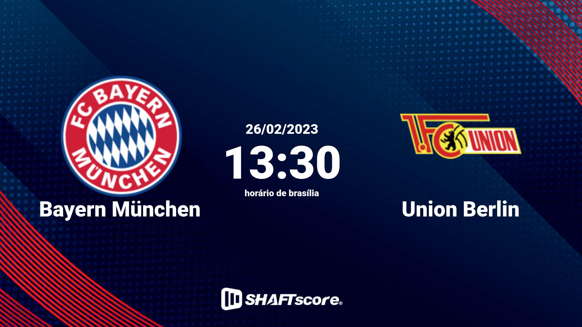 Estatísticas do jogo Bayern München vs Union Berlin 26.02 13:30