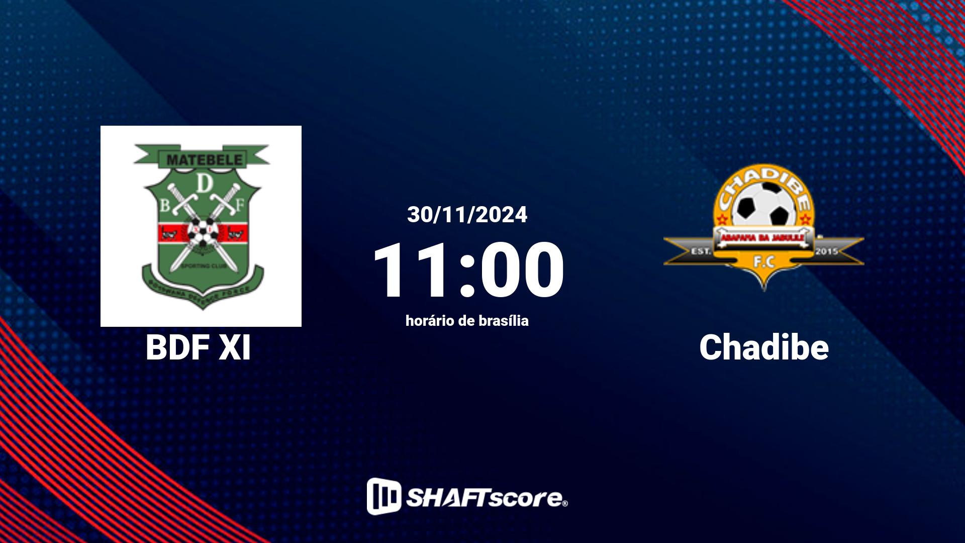 Estatísticas do jogo BDF XI vs Chadibe 30.11 11:00