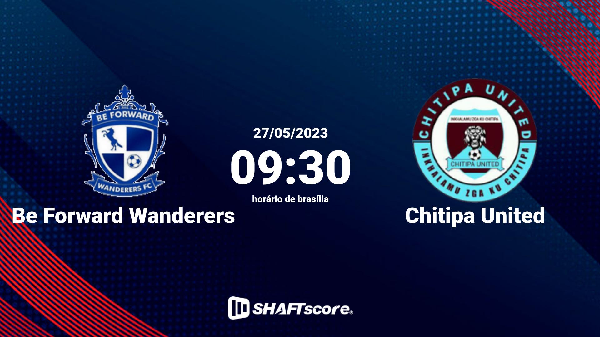 Estatísticas do jogo Be Forward Wanderers vs Chitipa United 27.05 09:30