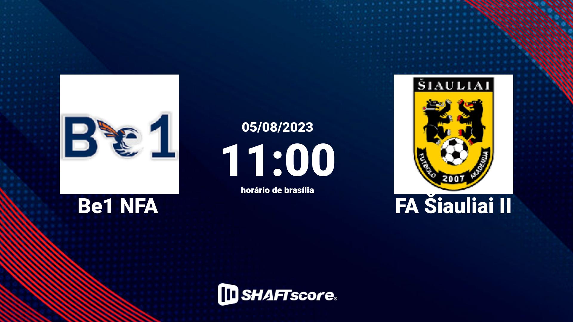 Estatísticas do jogo Be1 NFA vs FA Šiauliai II 05.08 11:00