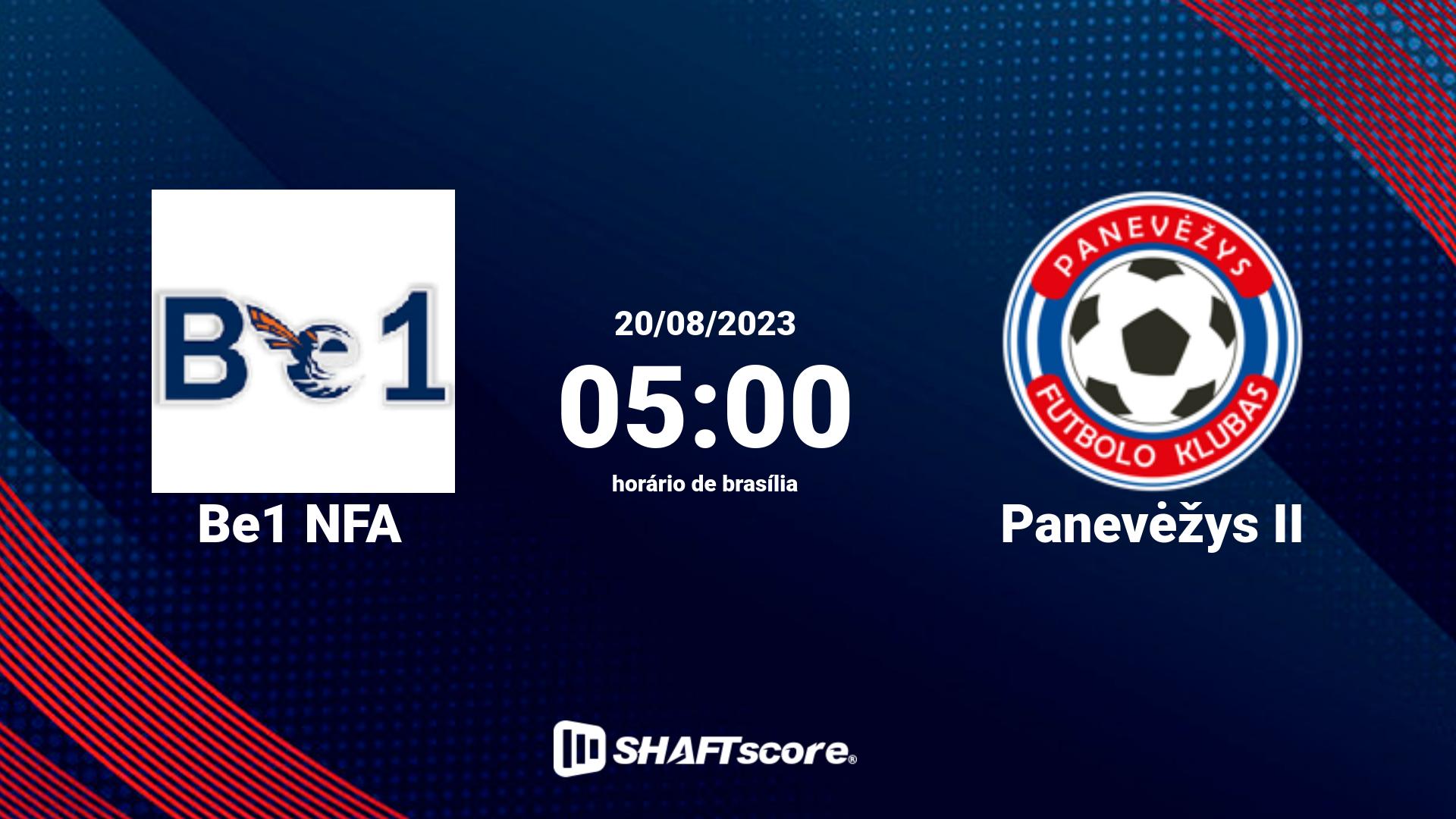 Estatísticas do jogo Be1 NFA vs Panevėžys II 20.08 05:00