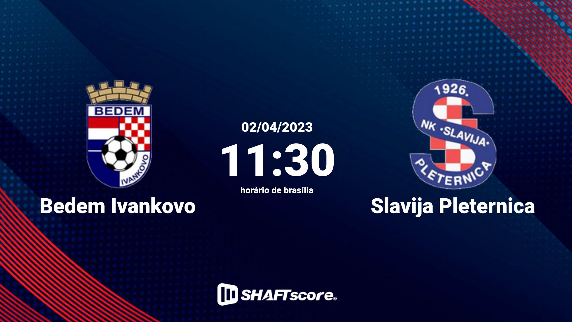 Estatísticas do jogo Bedem Ivankovo vs Slavija Pleternica 02.04 11:30