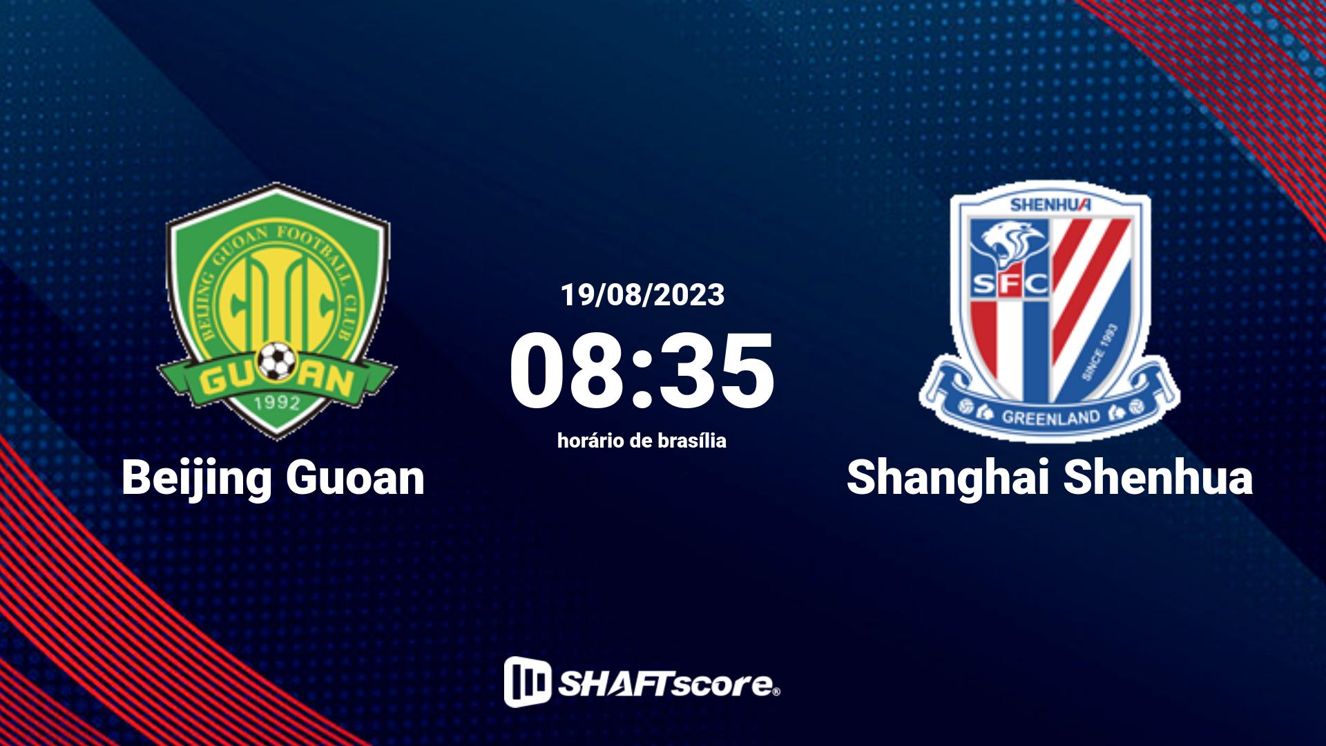 Estatísticas do jogo Beijing Guoan vs Shanghai Shenhua 19.08 08:35