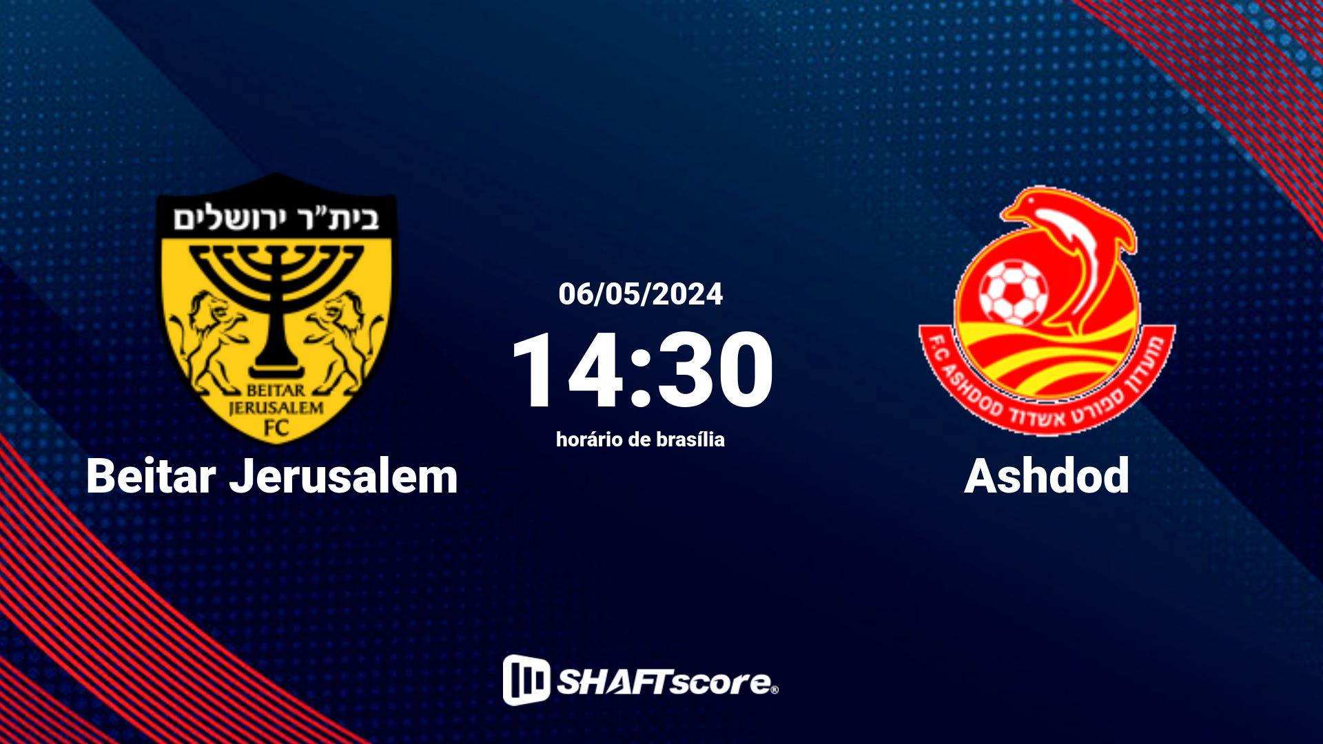 Estatísticas do jogo Beitar Jerusalem vs Ashdod 06.05 14:30