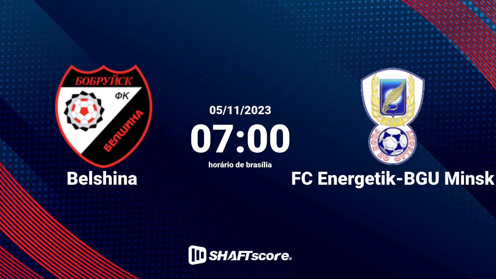 Estatísticas do jogo Belshina vs FC Energetik-BGU Minsk 05.11 07:00