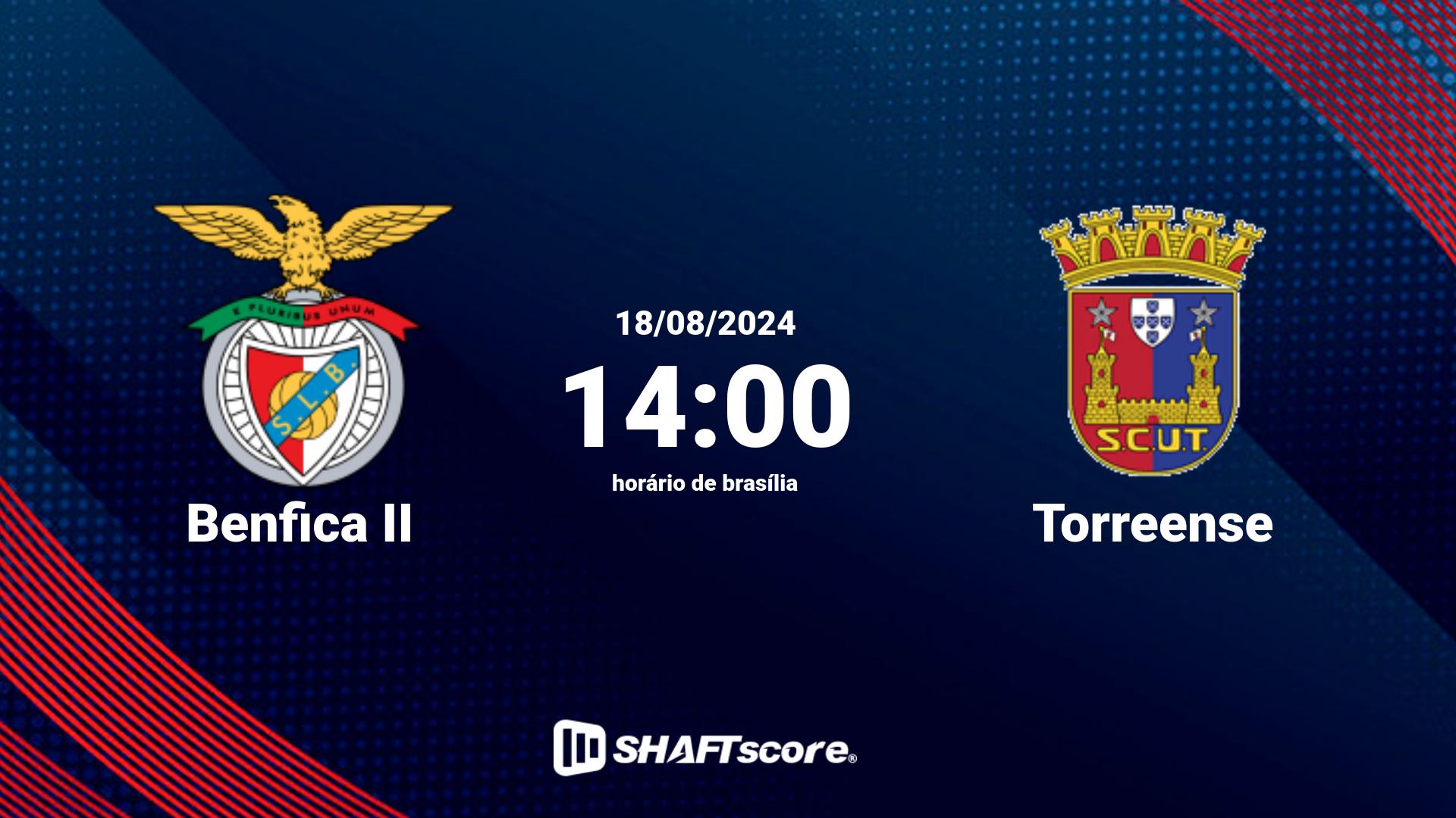 Estatísticas do jogo Benfica II vs Torreense 18.08 14:00