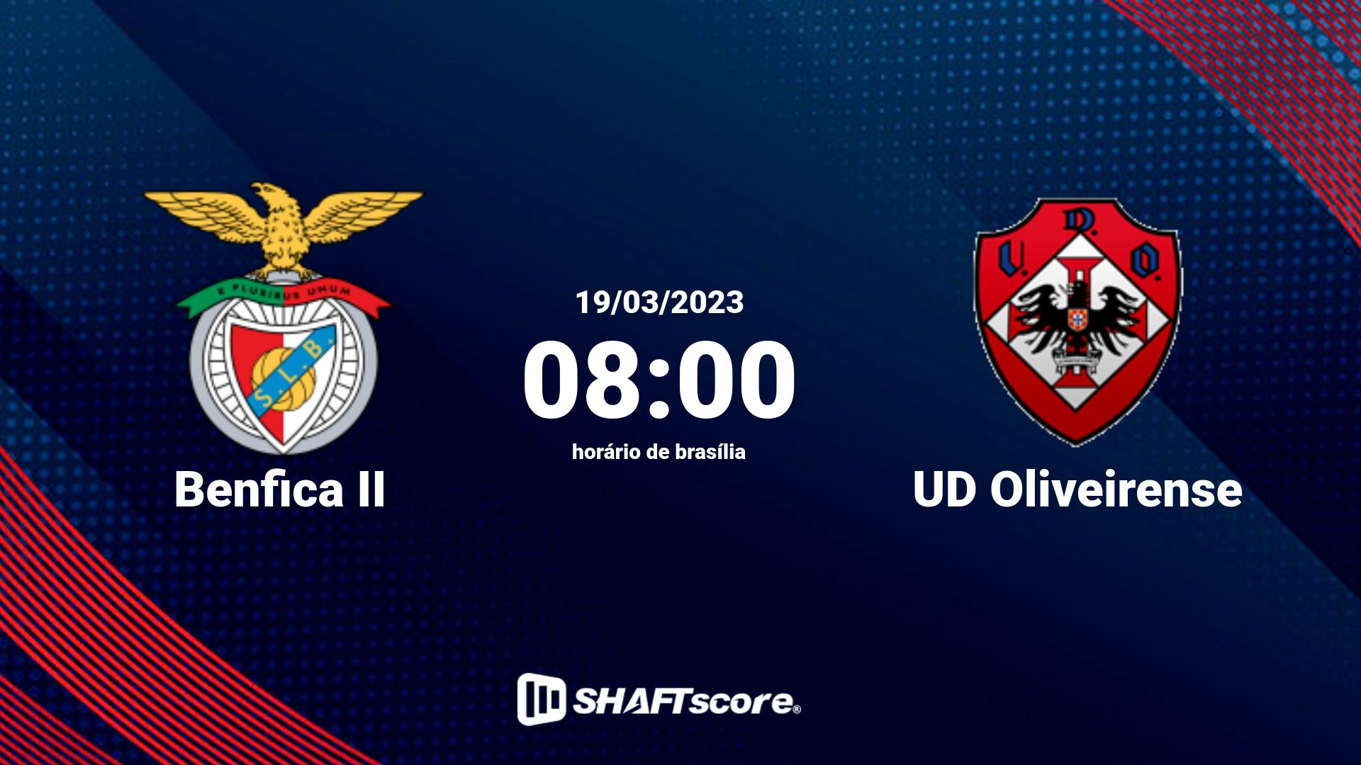 Estatísticas do jogo Benfica II vs UD Oliveirense 19.03 08:00