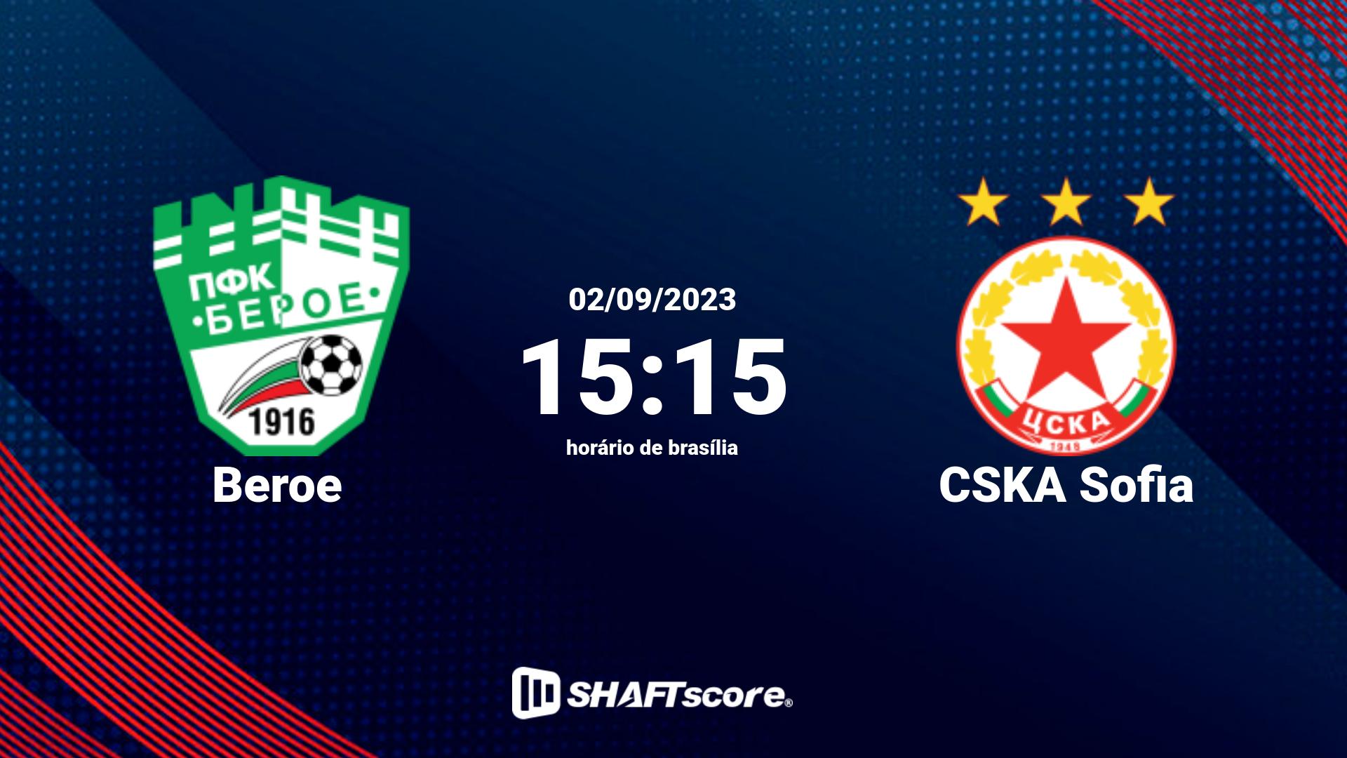 Estatísticas do jogo Beroe vs CSKA Sofia 02.09 15:15