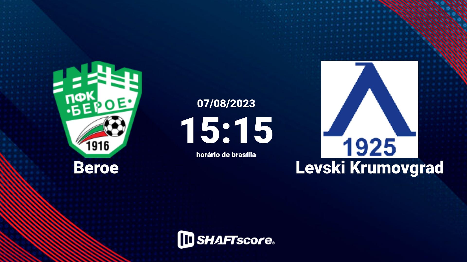 Estatísticas do jogo Beroe vs Levski Krumovgrad 07.08 15:15