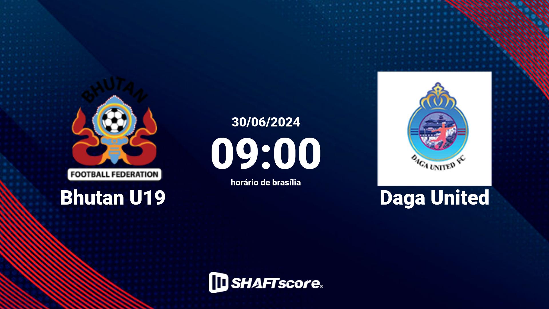 Estatísticas do jogo Bhutan U19 vs Daga United 30.06 09:00