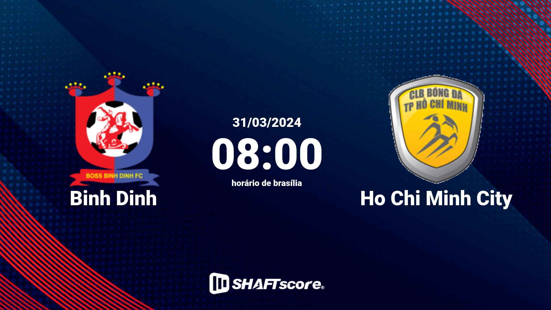 Estatísticas do jogo Binh Dinh vs Ho Chi Minh City 31.03 08:00