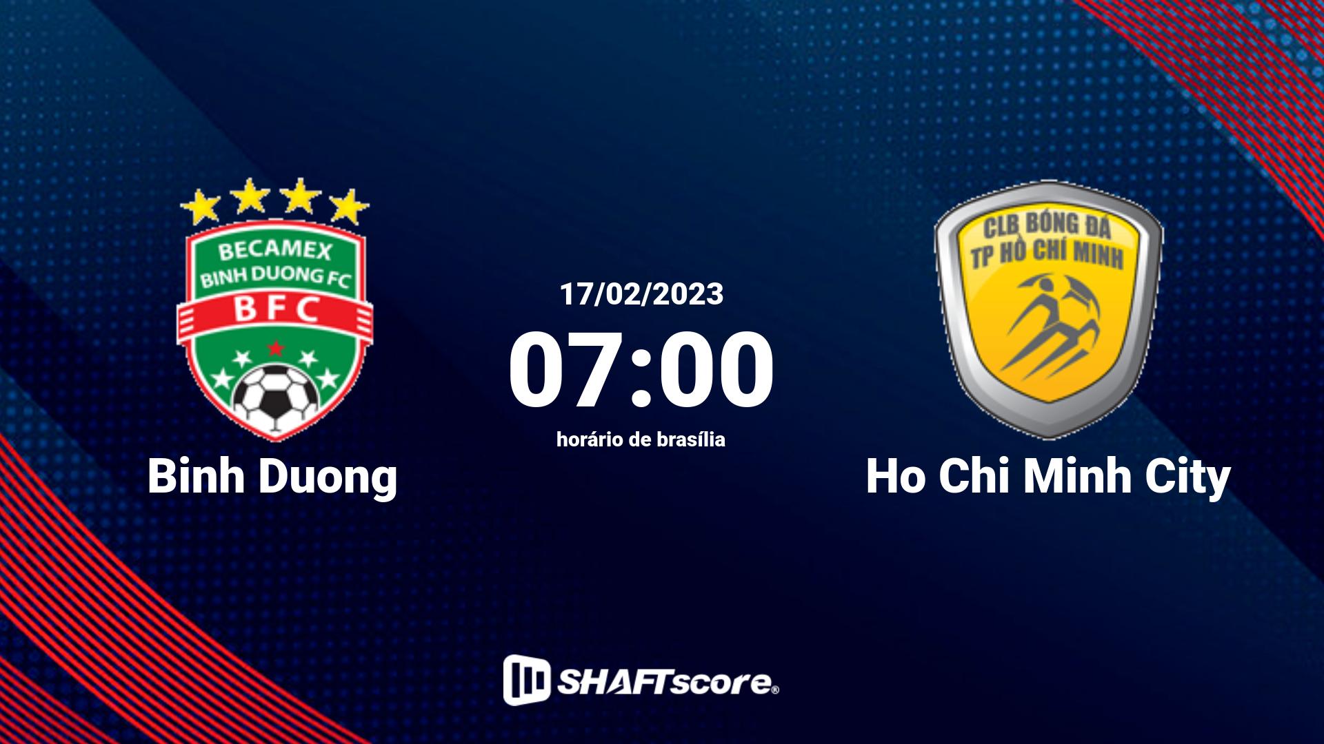 Estatísticas do jogo Binh Duong vs Ho Chi Minh City 17.02 07:00