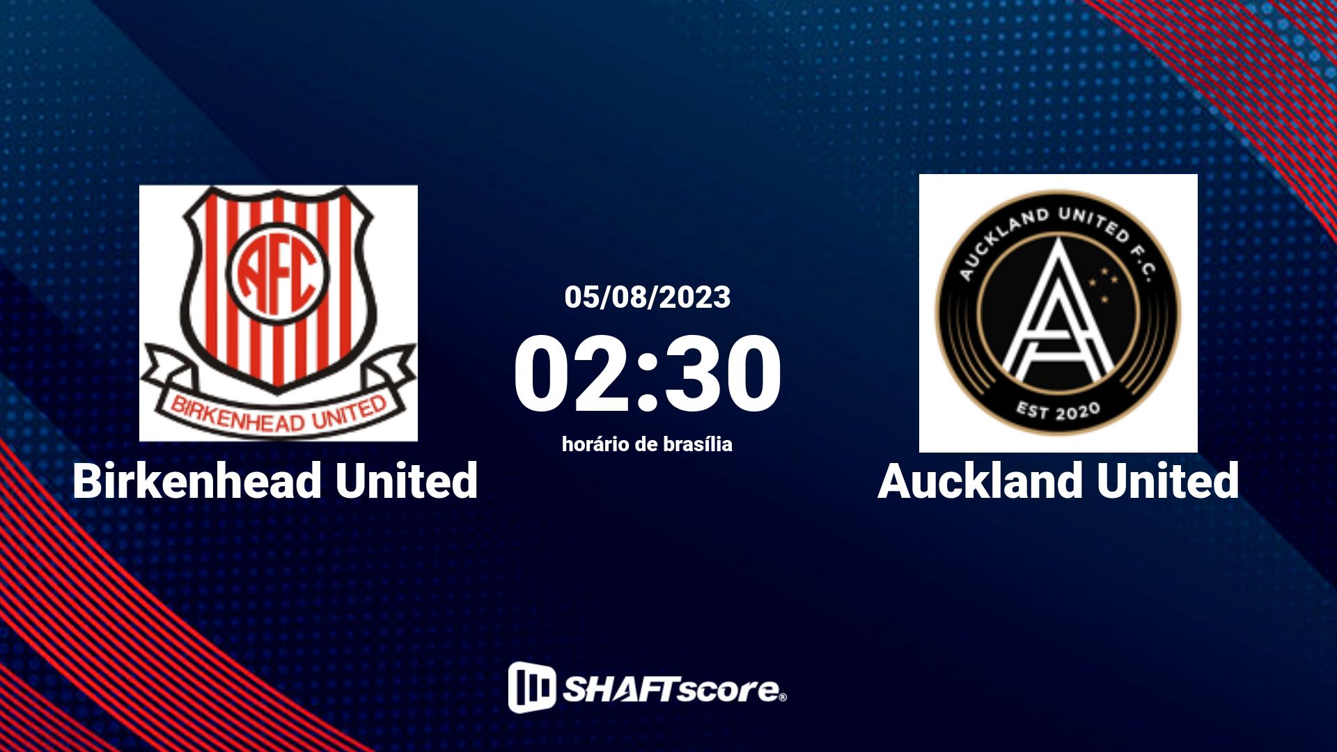 Estatísticas do jogo Birkenhead United vs Auckland United 05.08 02:30