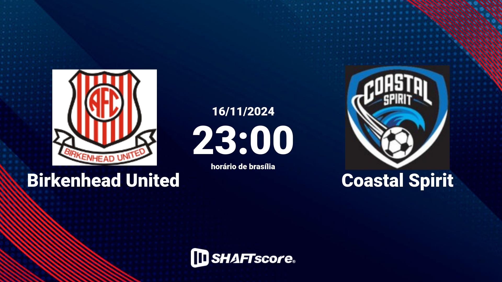 Estatísticas do jogo Birkenhead United vs Coastal Spirit 16.11 23:00