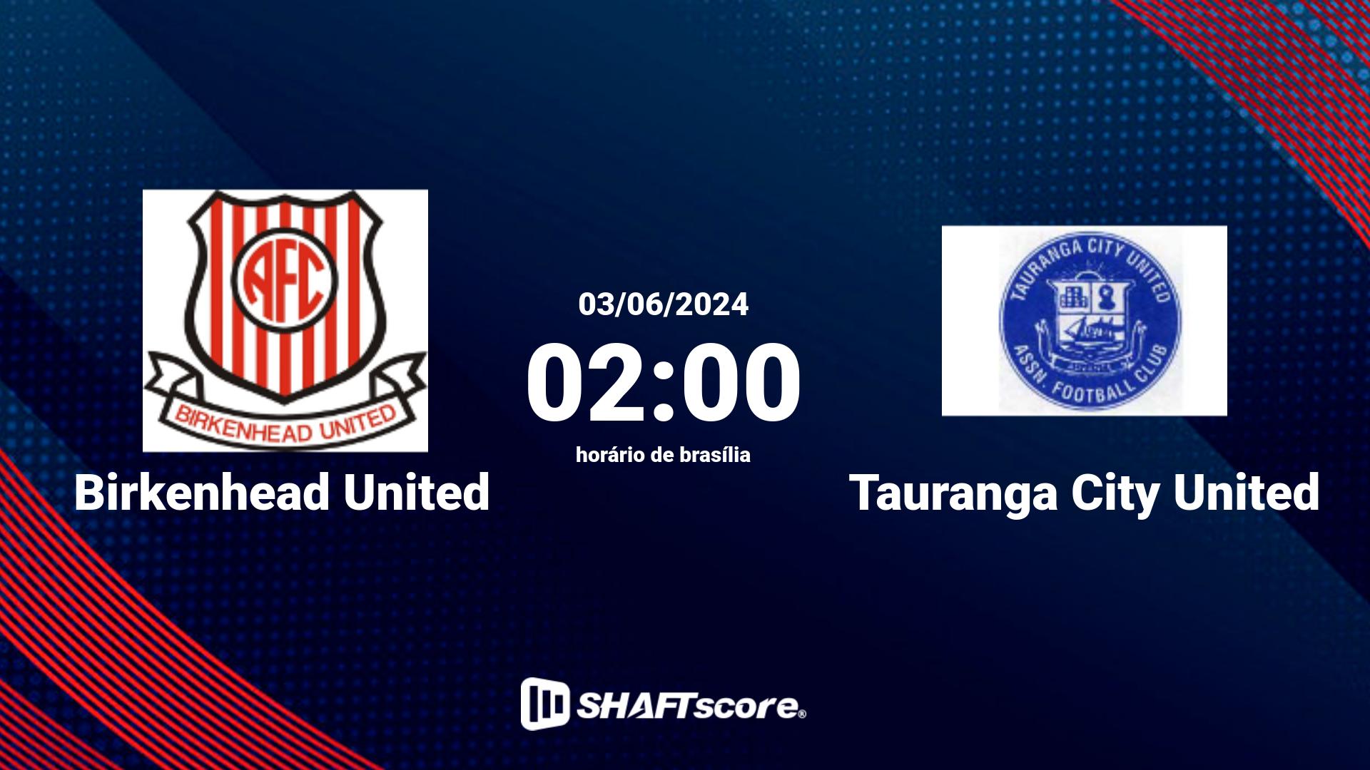 Estatísticas do jogo Birkenhead United vs Tauranga City United 03.06 02:00