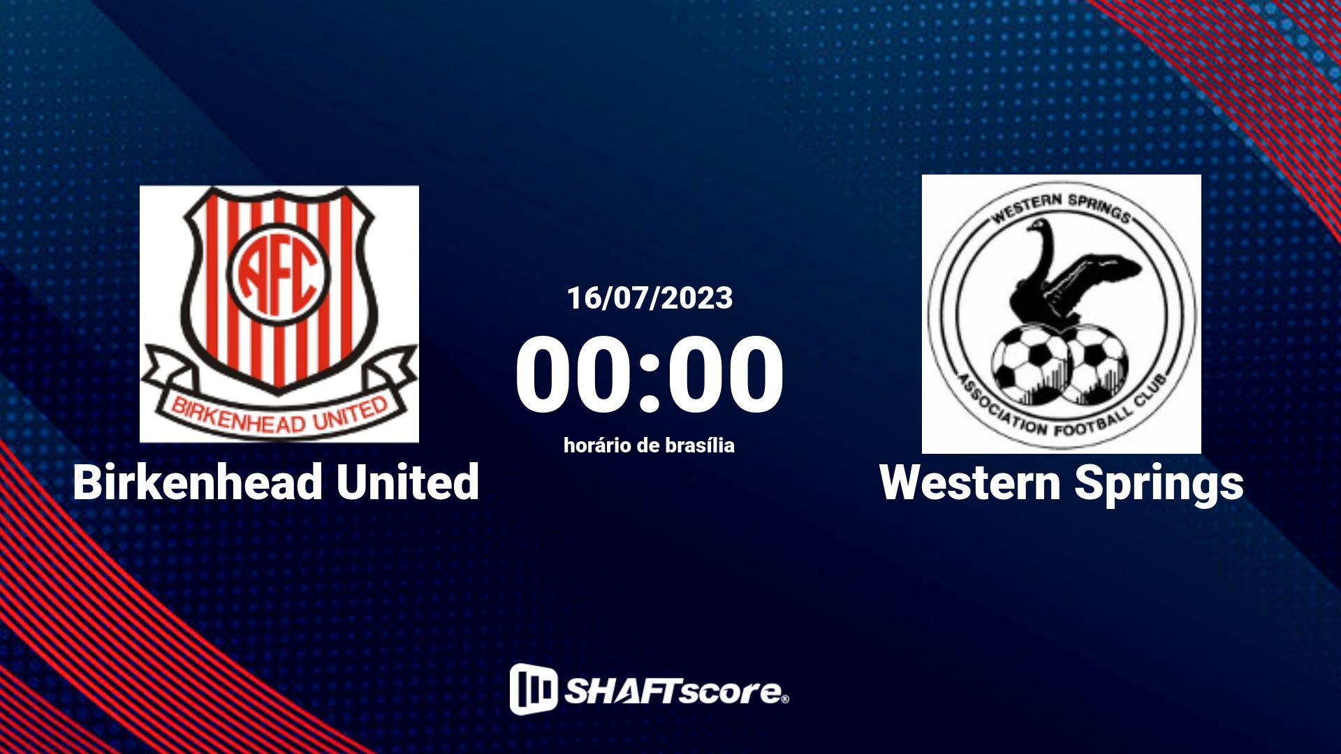 Estatísticas do jogo Birkenhead United vs Western Springs 16.07 00:00