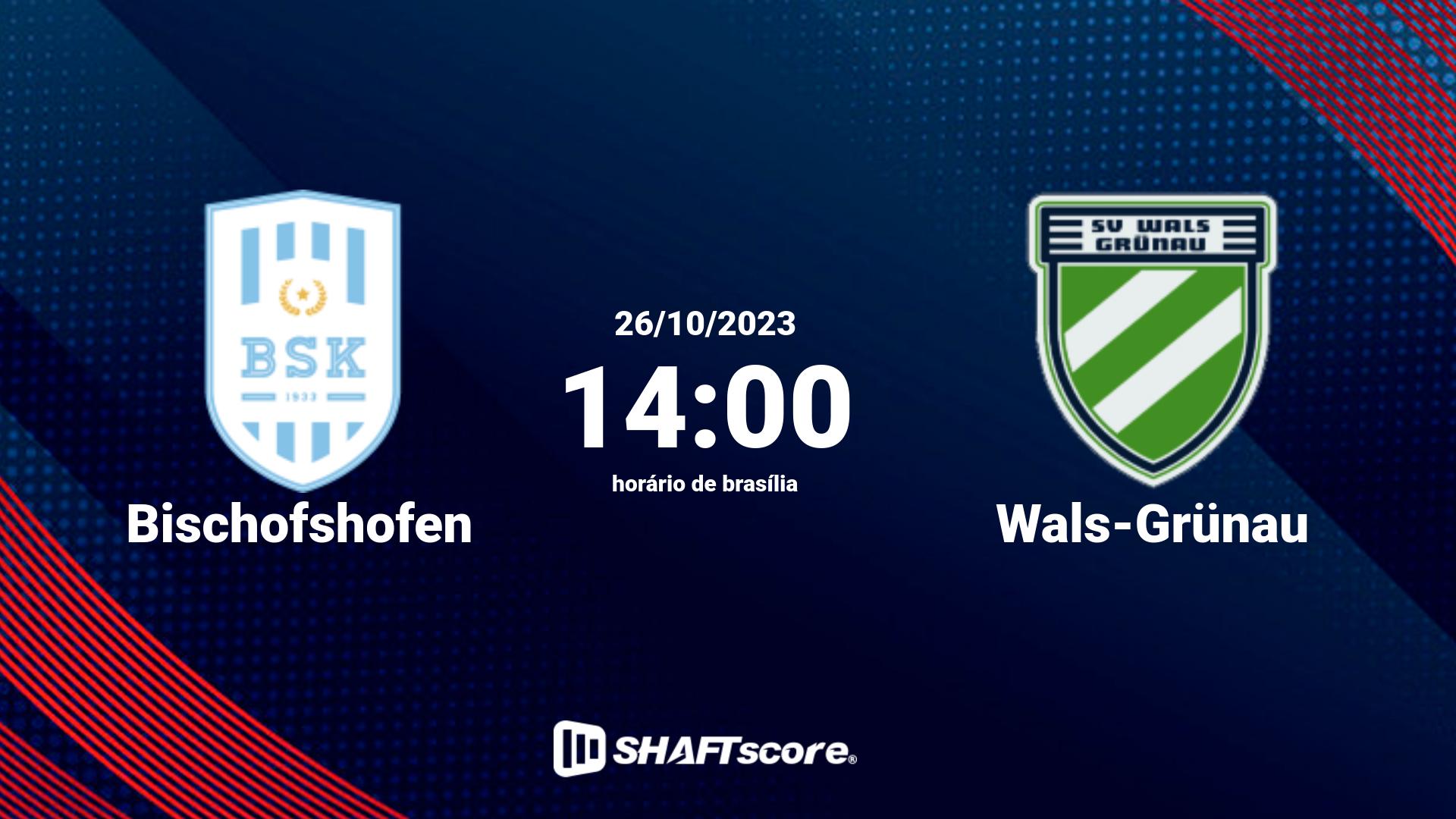 Estatísticas do jogo Bischofshofen vs Wals-Grünau 26.10 14:00