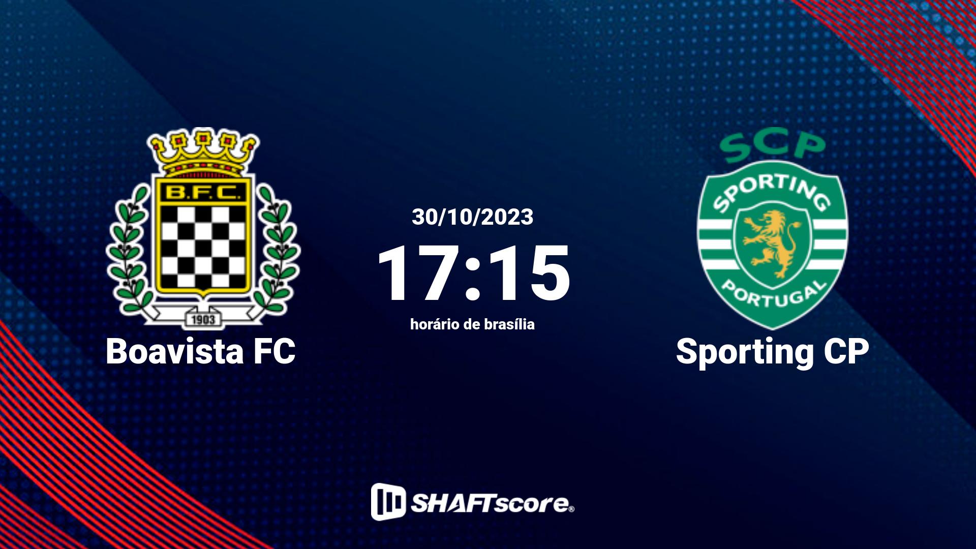 Estatísticas do jogo Boavista FC vs Sporting CP 30.10 17:15