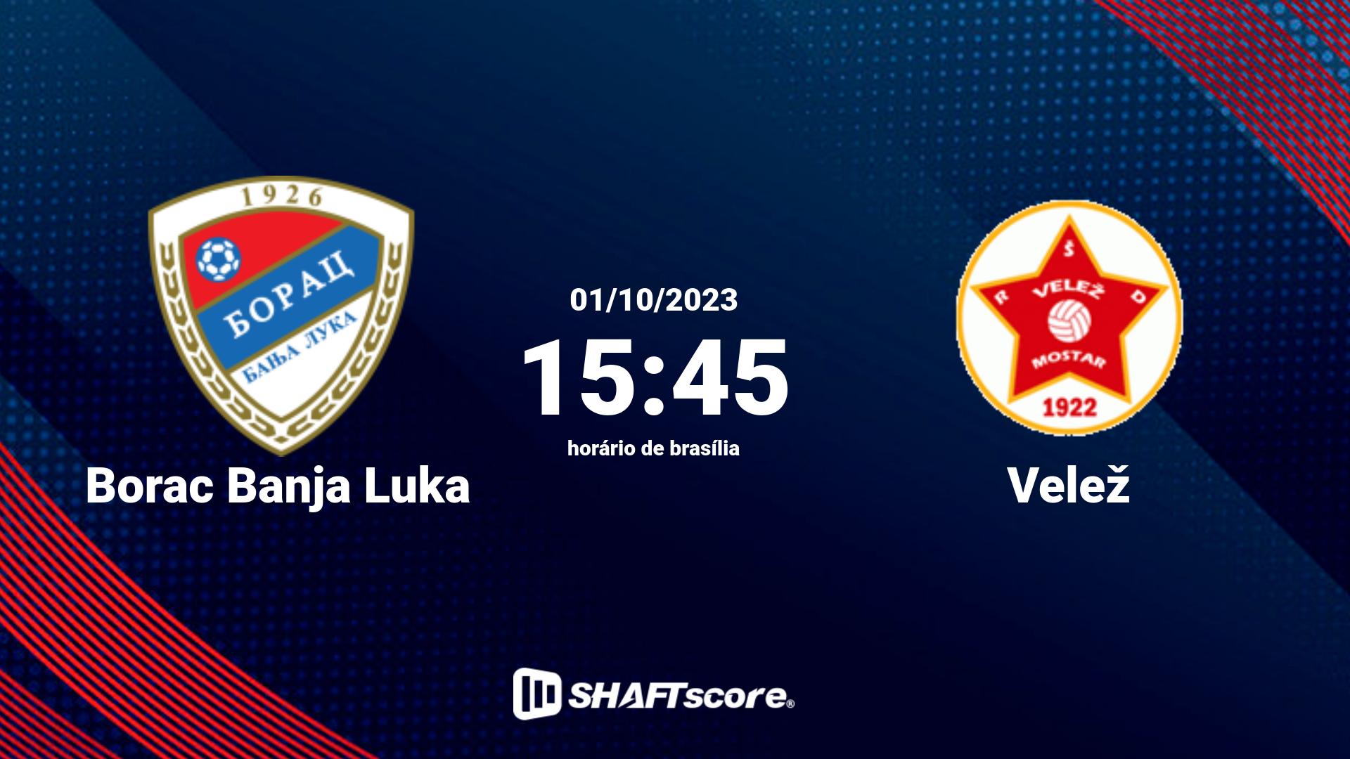 Estatísticas do jogo Borac Banja Luka vs Velež 01.10 15:45