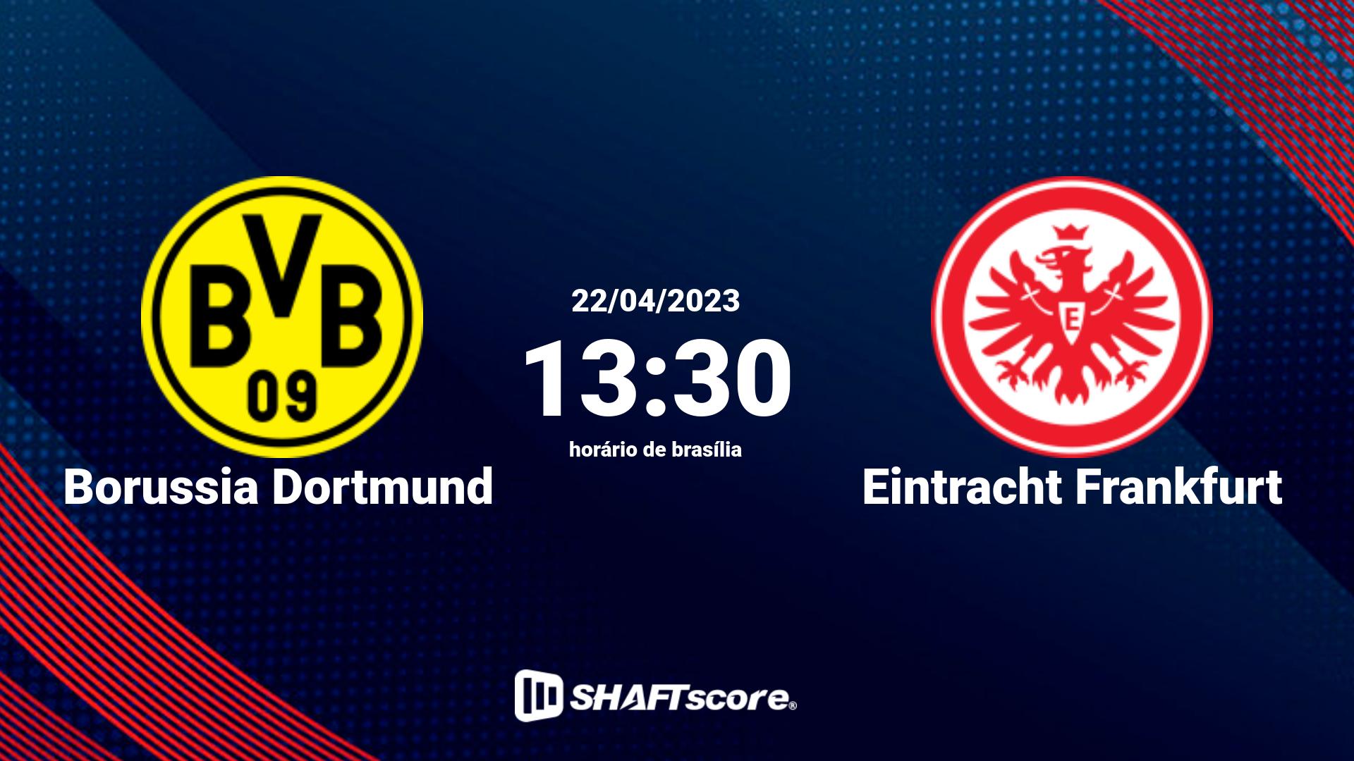 Estatísticas do jogo Borussia Dortmund vs Eintracht Frankfurt 22.04 13:30