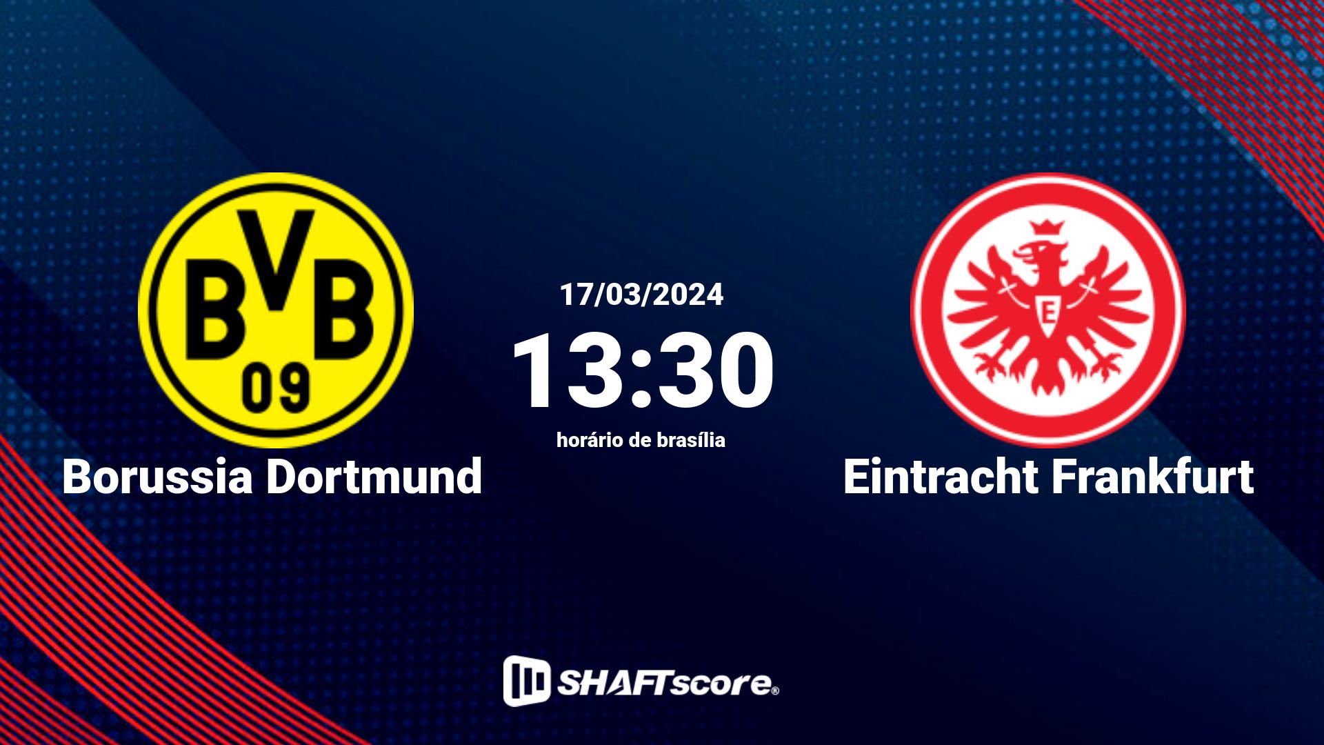 Estatísticas do jogo Borussia Dortmund vs Eintracht Frankfurt 17.03 13:30