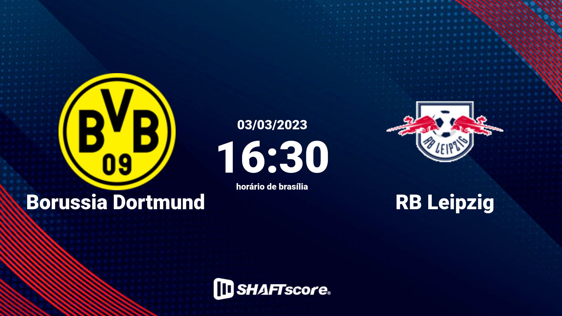 Estatísticas do jogo Borussia Dortmund vs RB Leipzig 03.03 16:30